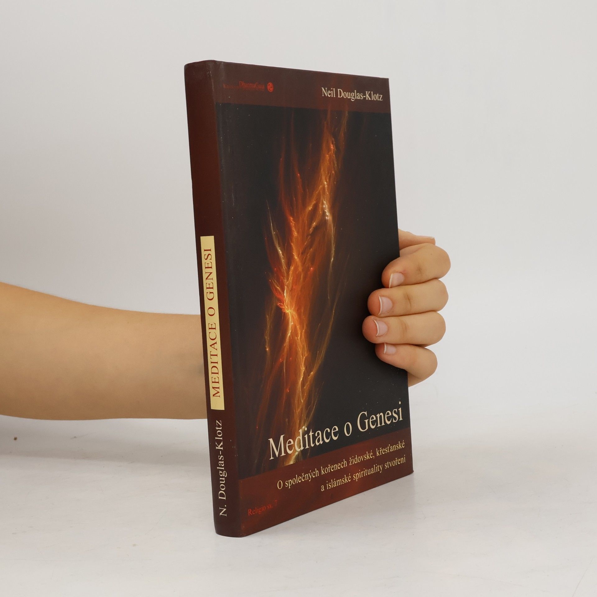 Neil Douglas Klotz Meditace o Genesi. O společných kořenech židovské, křesťanské a islámské spirituality stvoření