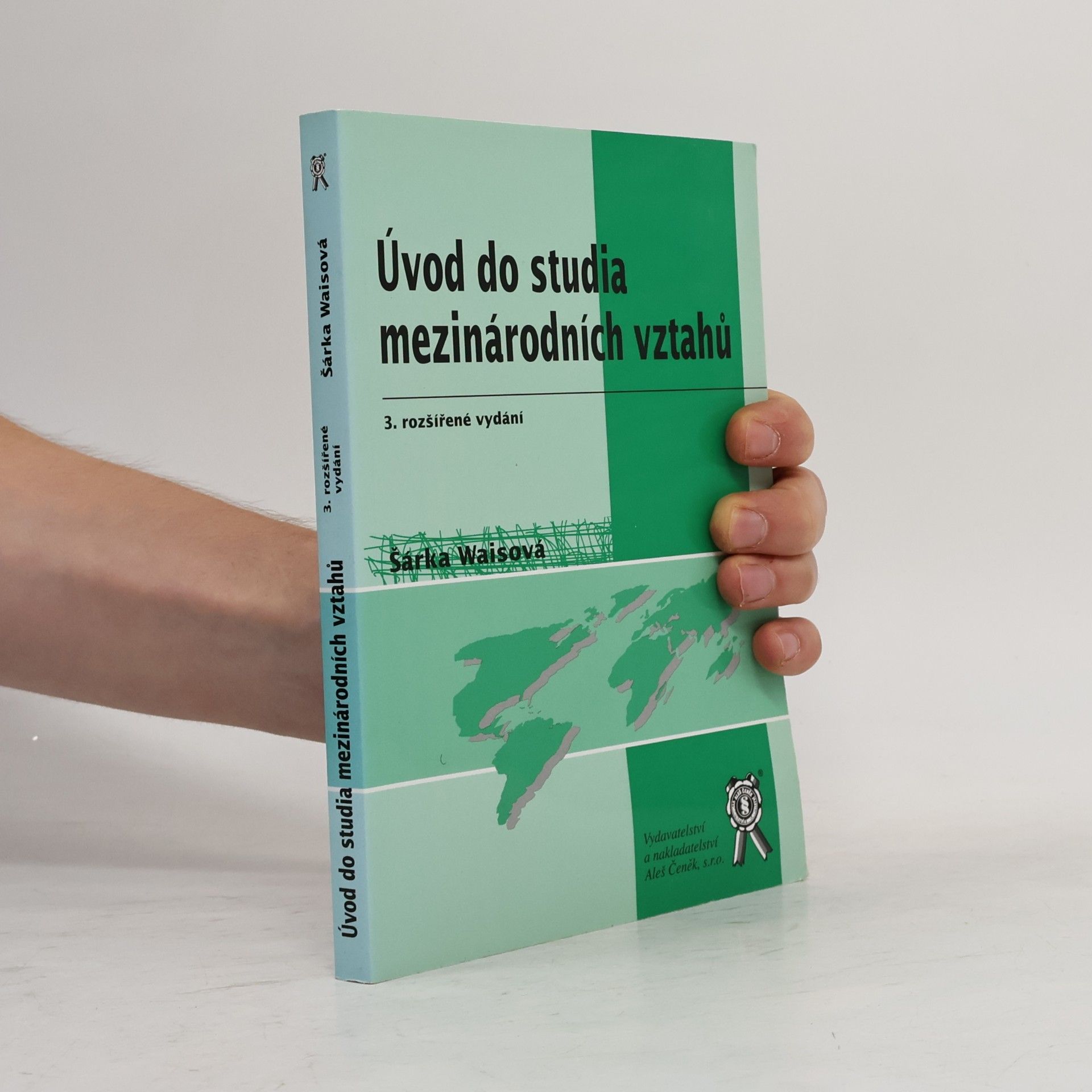 Šárka Waisová Úvod do studia mezinárodních vztahů