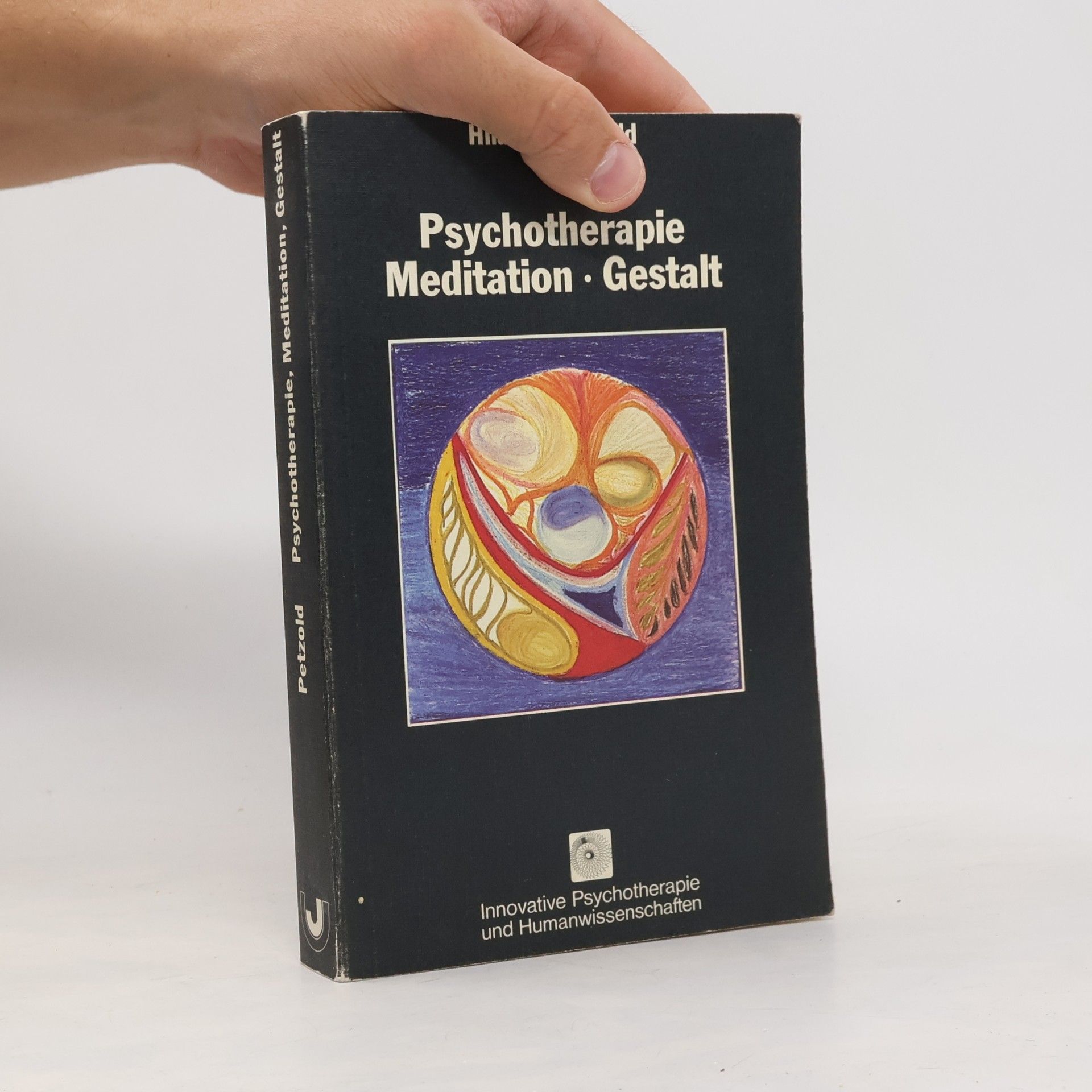 Hilarion Petzold Psychotherapie, Meditation, Gestalt