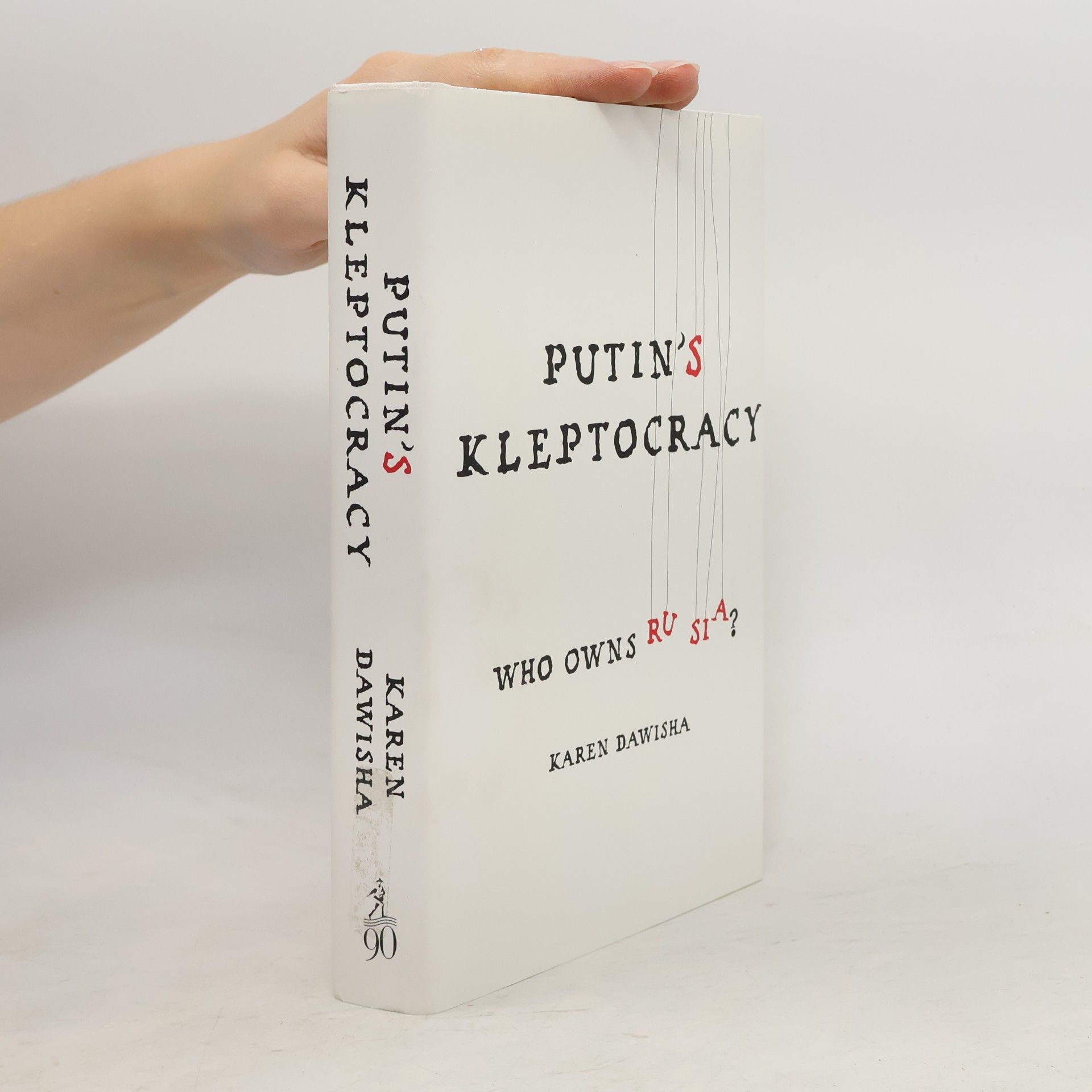 Karen Dawisha Putin's Kleptocracy