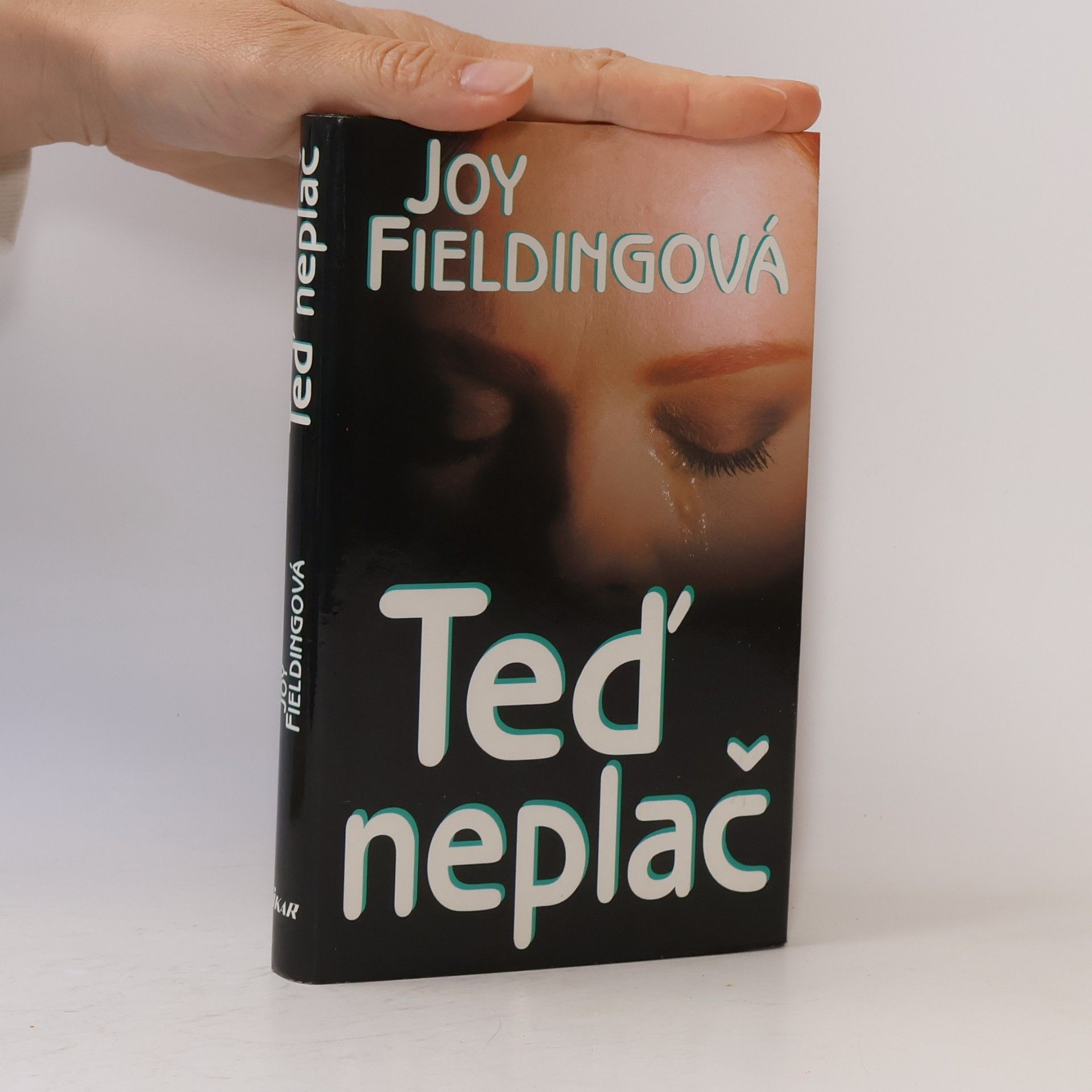 Joy Fielding Teď neplač