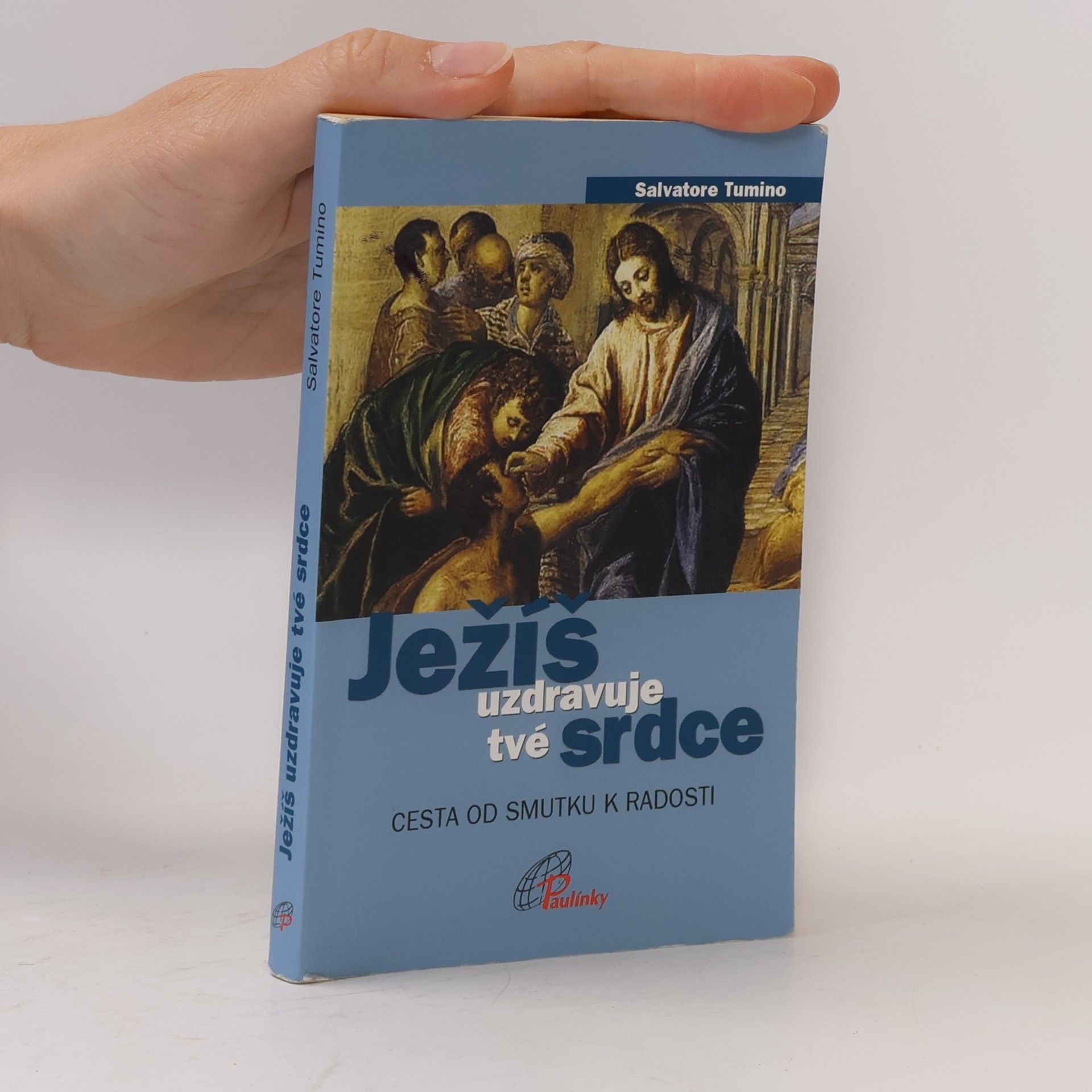 Salvatore Tumino Ježíš uzdravuje tvé srdce