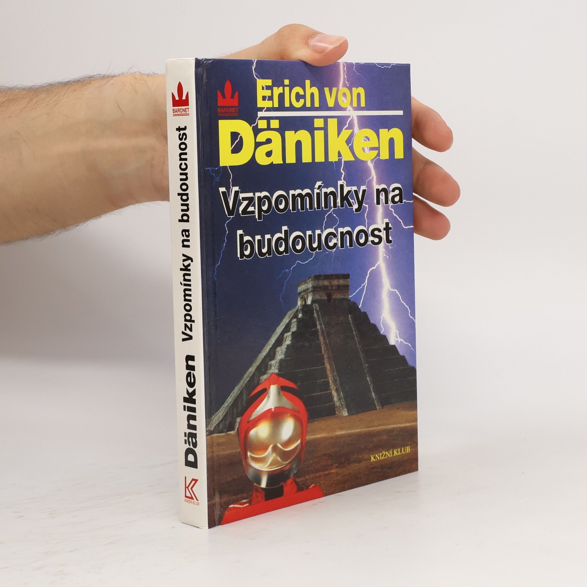 Erich von Däniken Vzpomínky na budoucnost