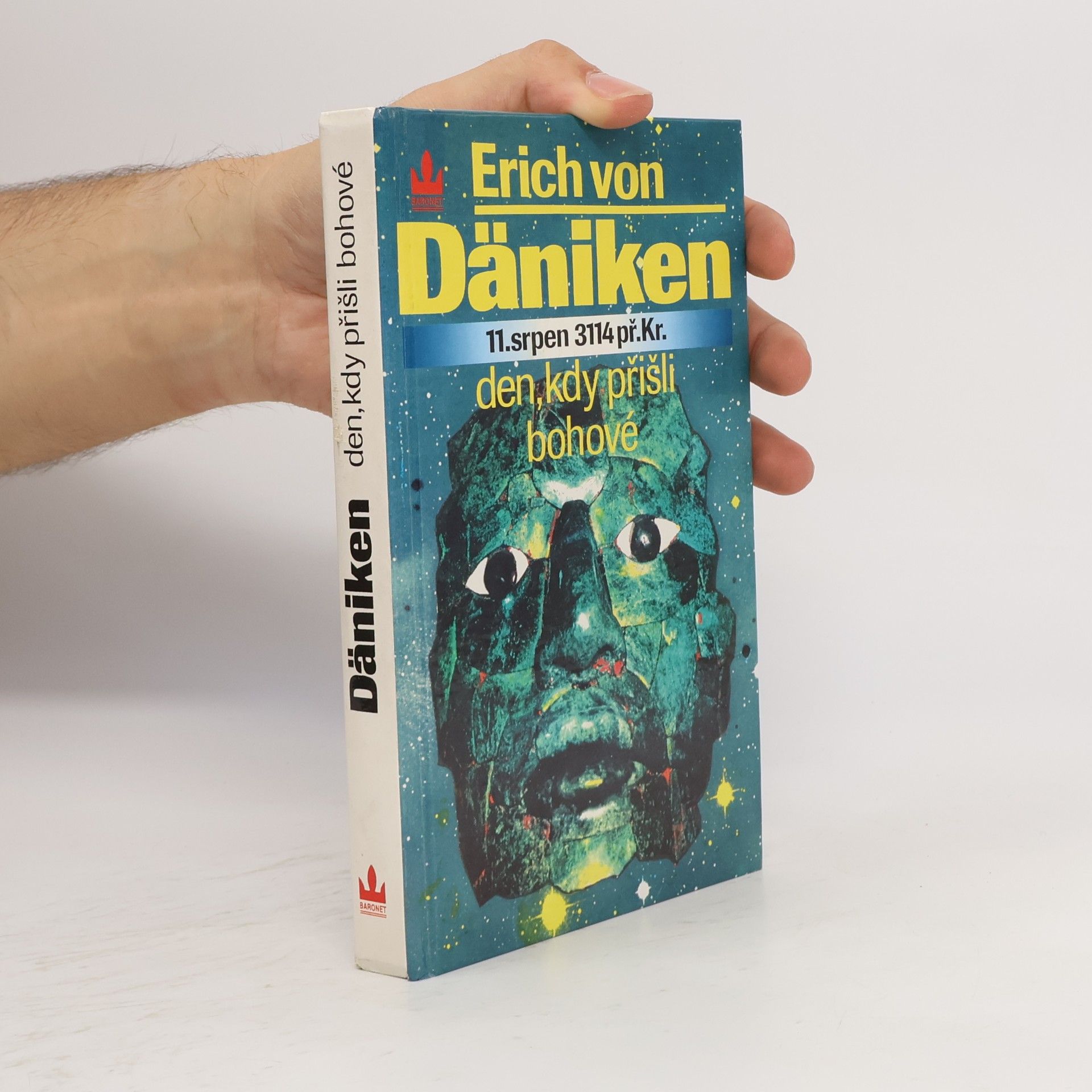 Erich von Däniken Den, kdy přišli bohové : 11. srpen 3114 př. Kr.