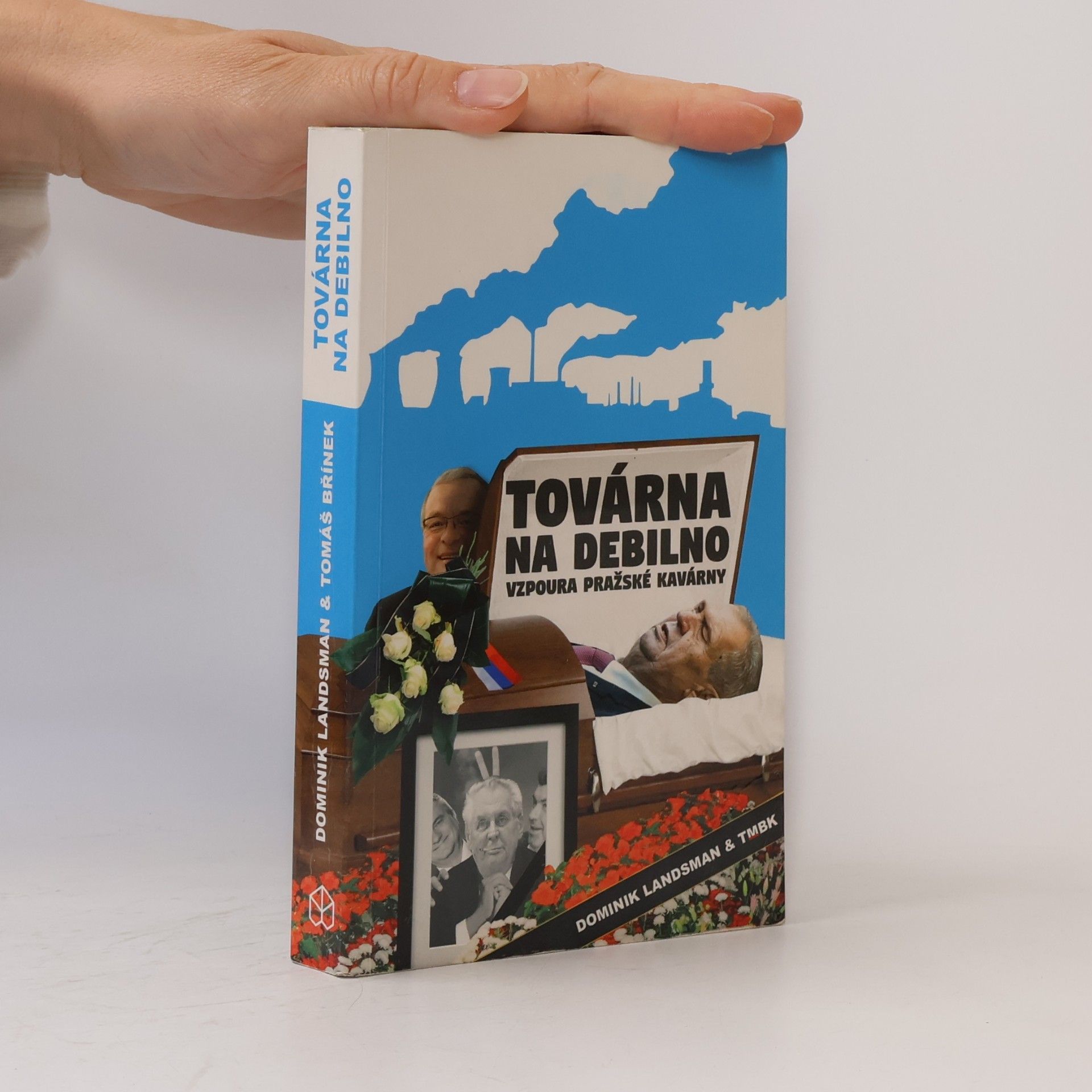 Továrna na debilno: Vzpoura pražské kavárny