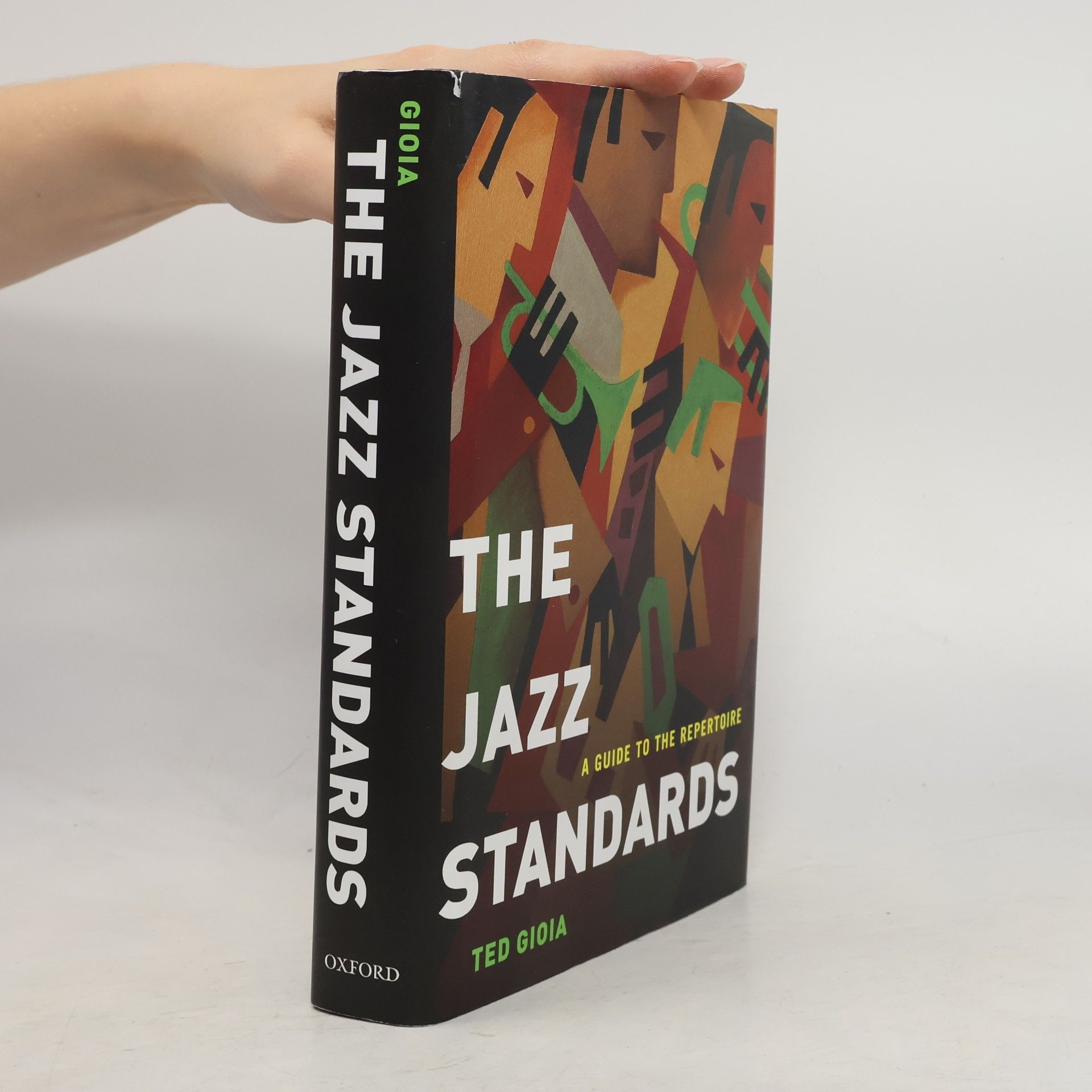 Ted Gioia The Jazz Standards : A Guide to the Repertoire