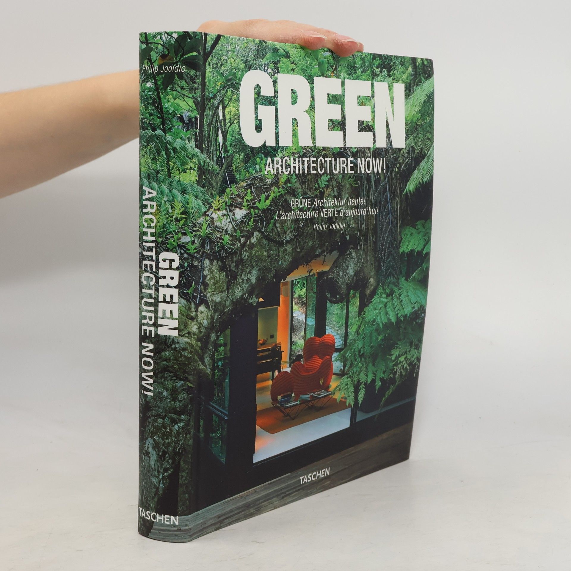Philip Jodidio Green architecture now! Grüne Architektur heute! L'architecture verte d'aujourd'hui!