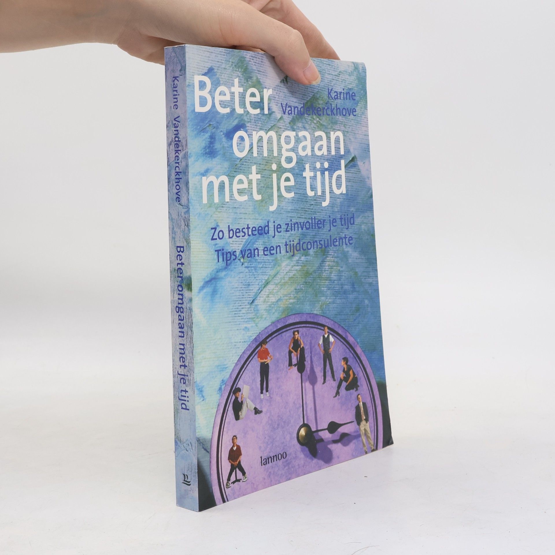 Karine Vandekerckhove Beter omgaan met je tijd