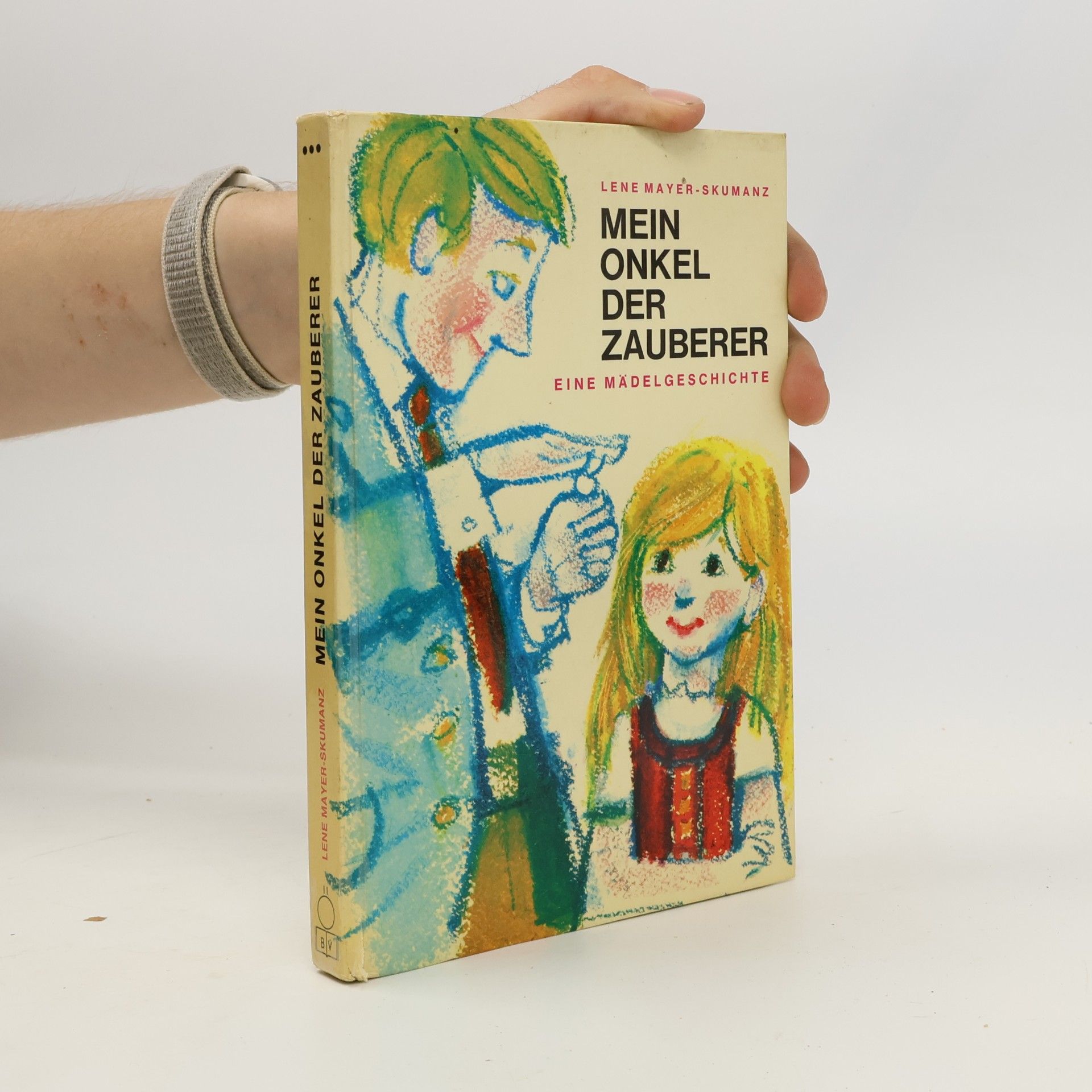 Lene Mayer-Skumaz Mein onkel der zauberer