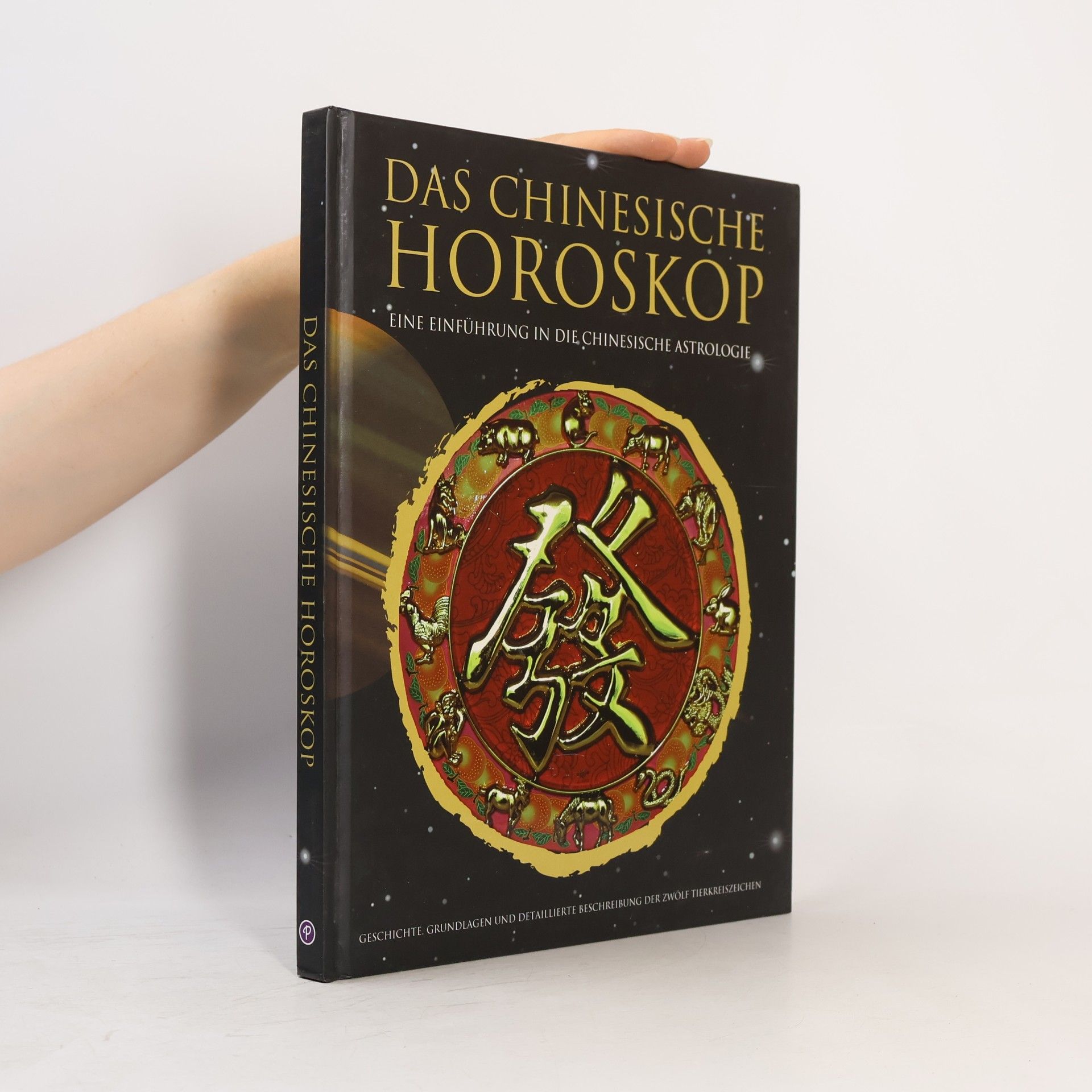 Kolektiv autorů Das Chinesische Horoskop