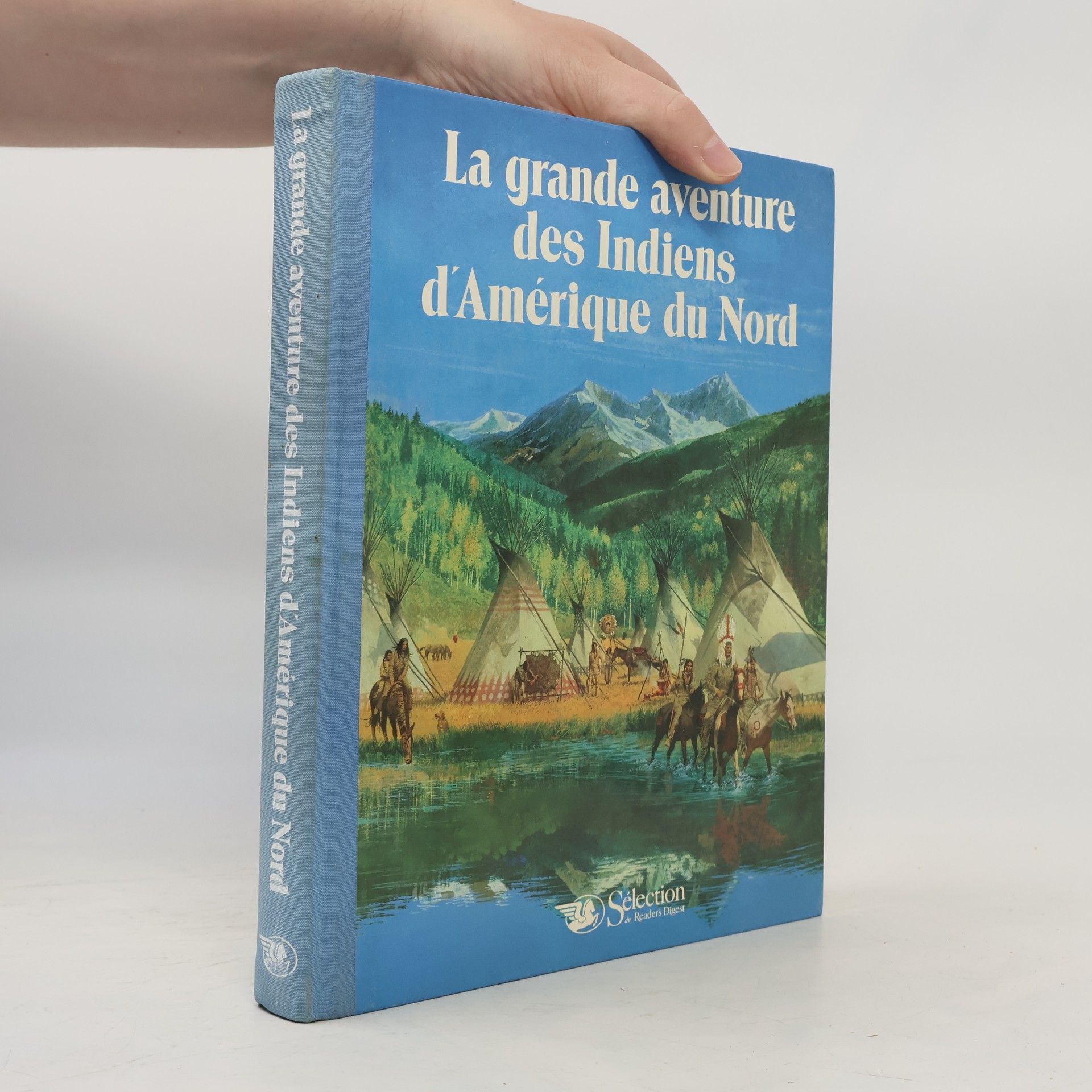 AA.VV. La grande aventure des Indiens d´Amériques du Nord
