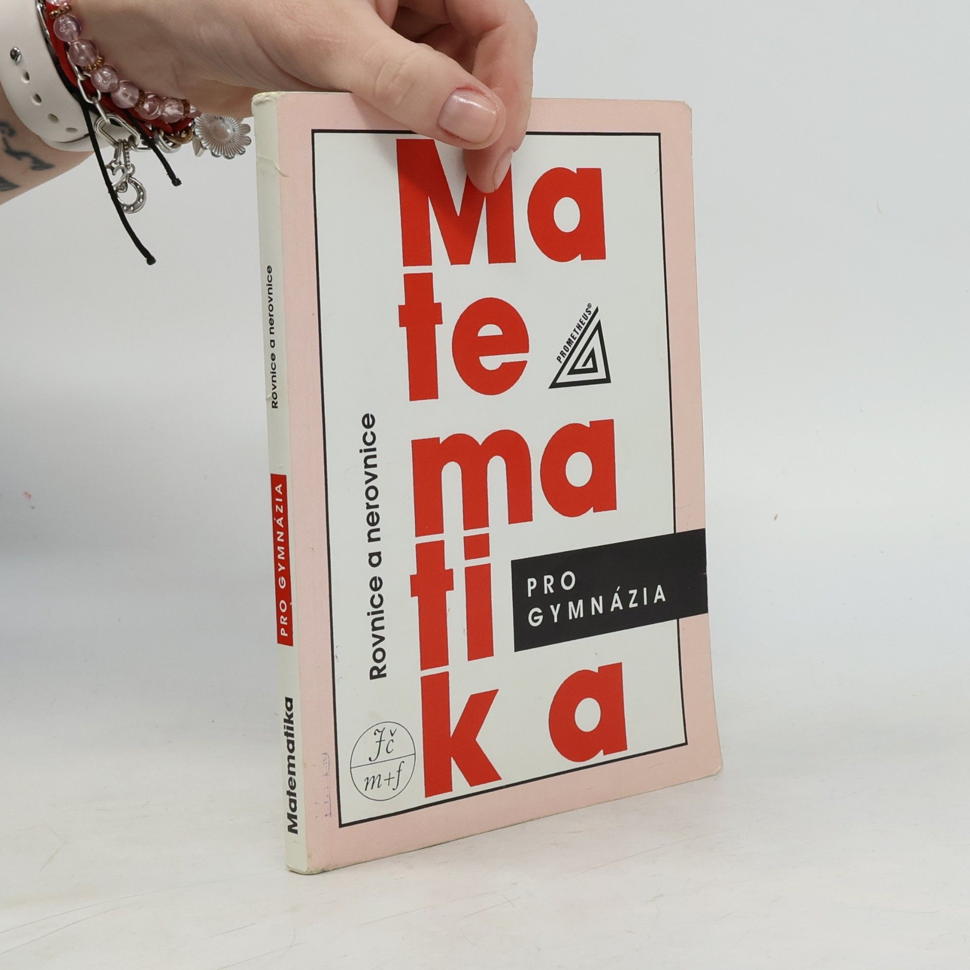 Jura Charvát Matematika pro gymnázia. Rovnice a nerovnice