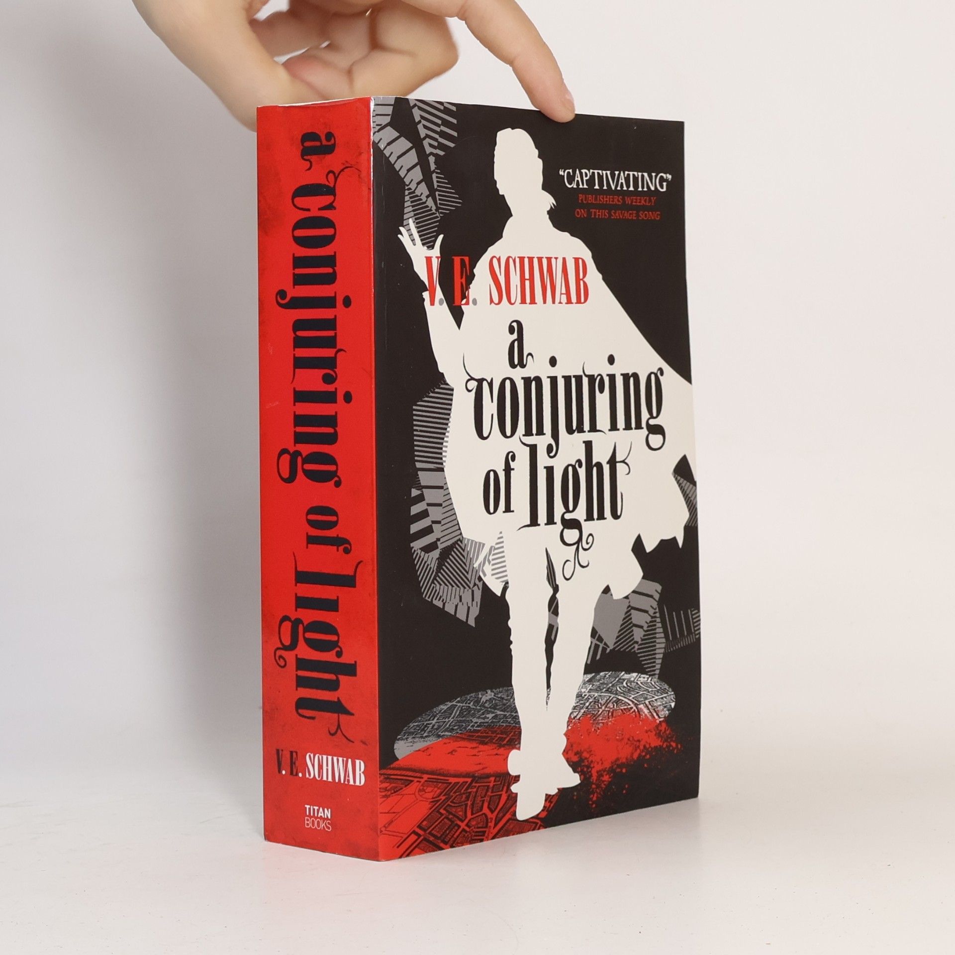 V. E. Schwab A conjuring of light