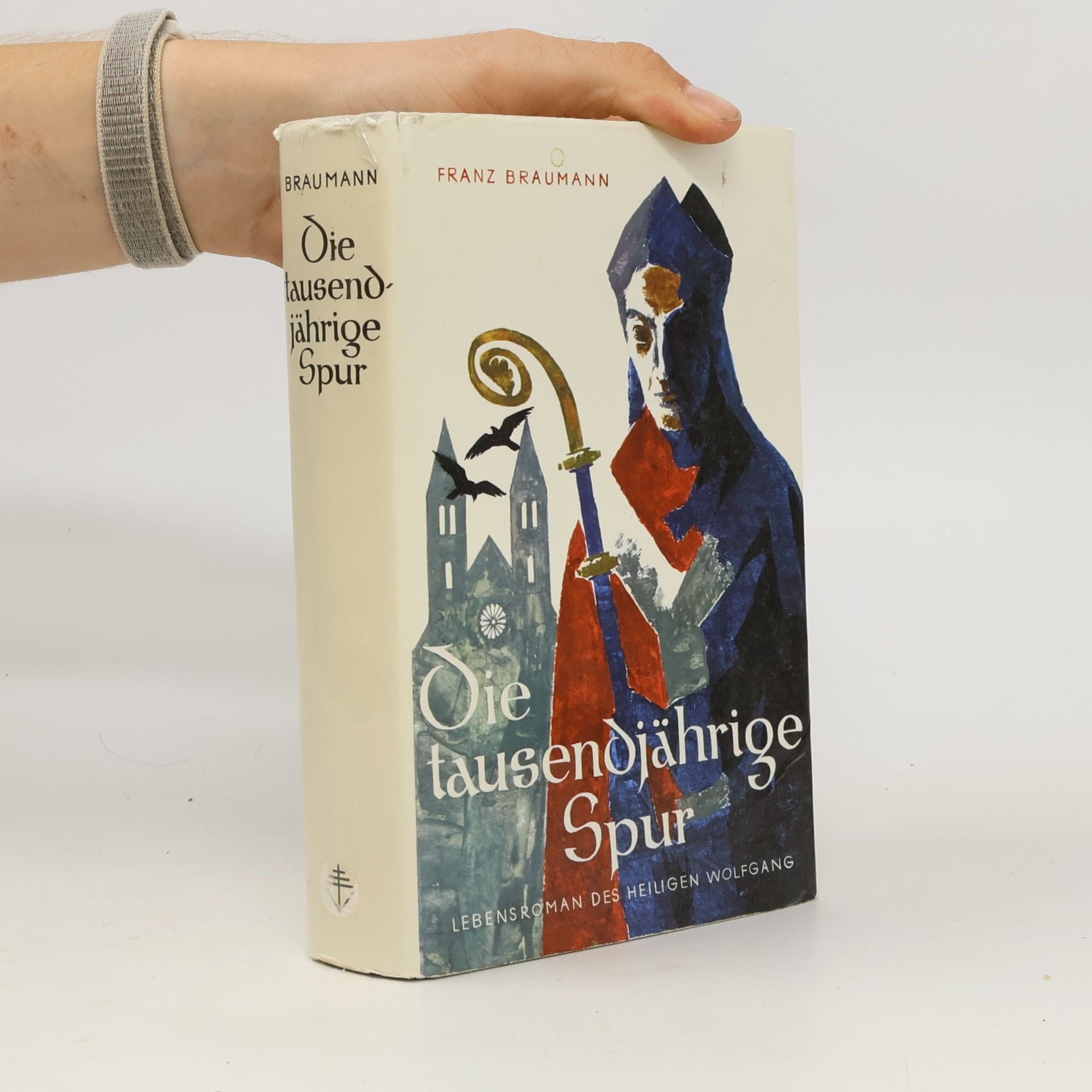 Franz Braumann Die tausendjährige Spur