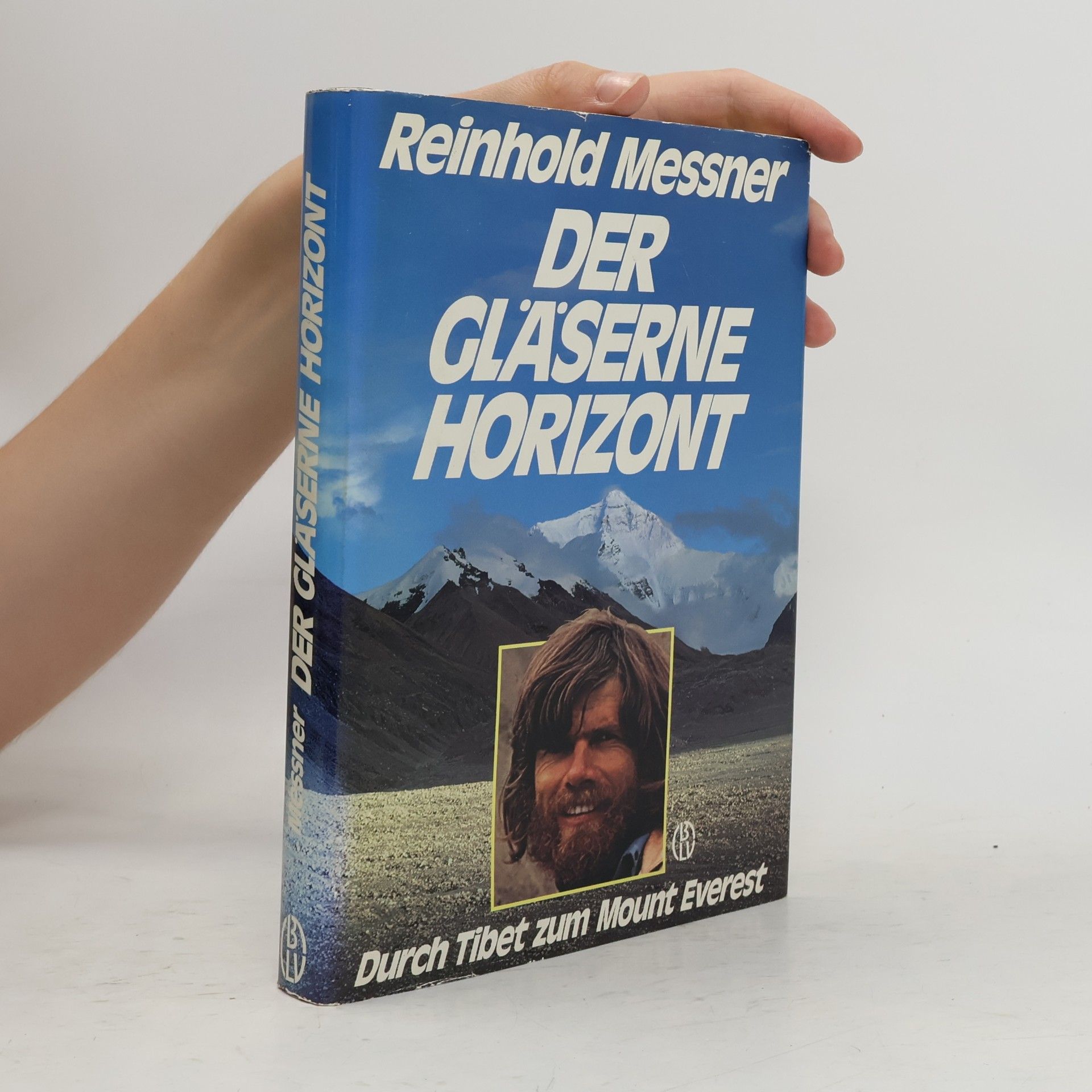 Reinhold Messner Der gläserne Horizont