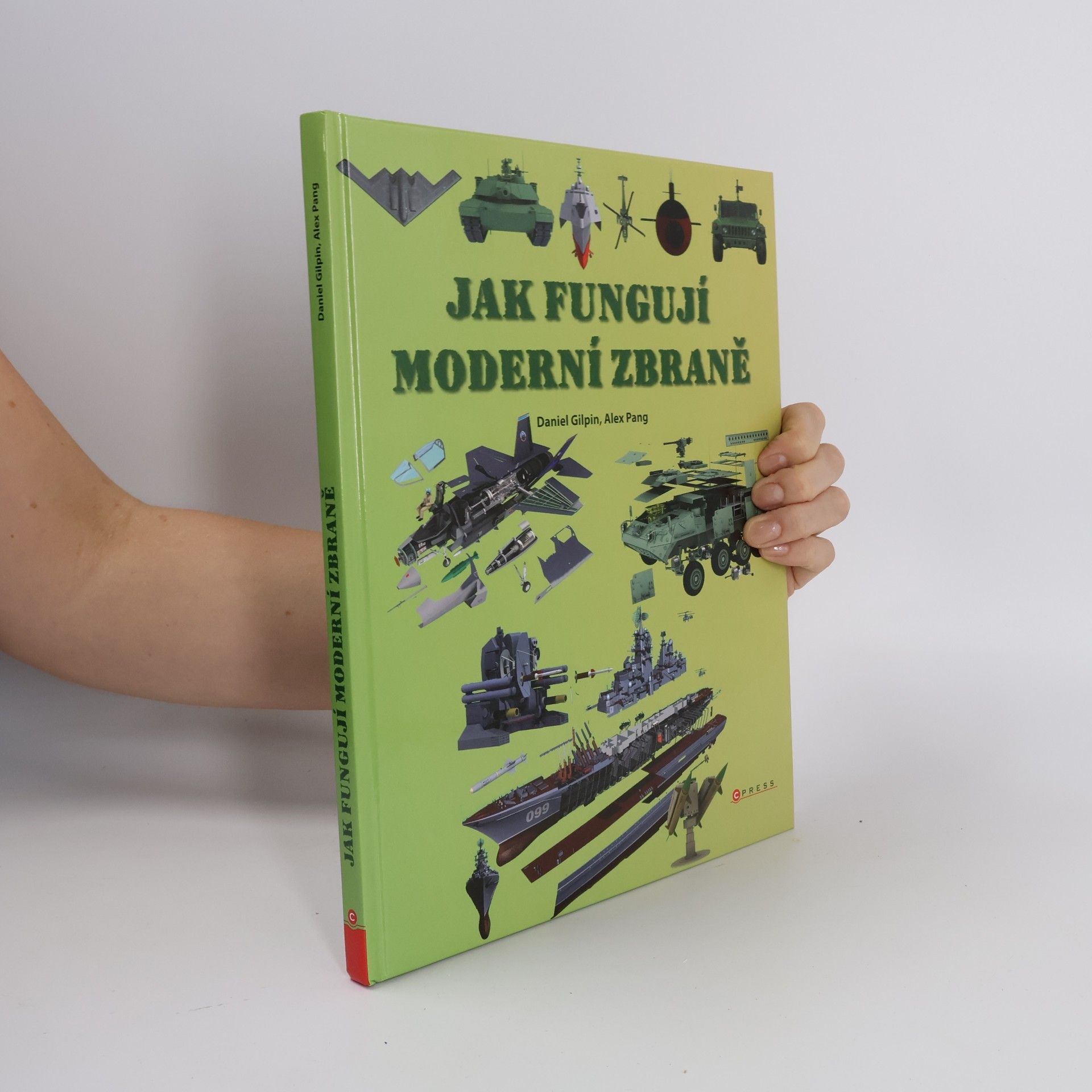 Daniel Gilpin Jak fungují moderní zbraně