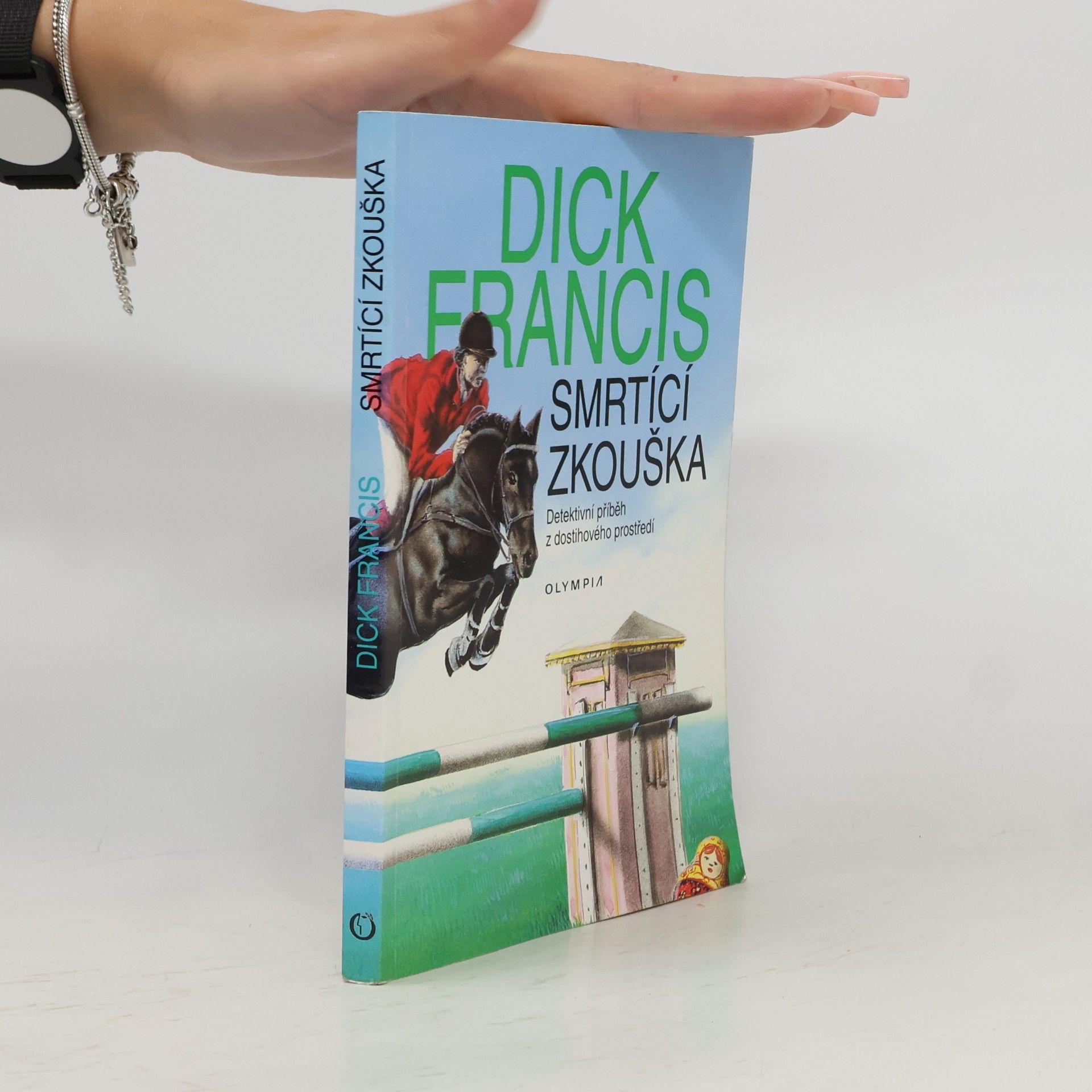 Dick Francis Smrtící zkouška