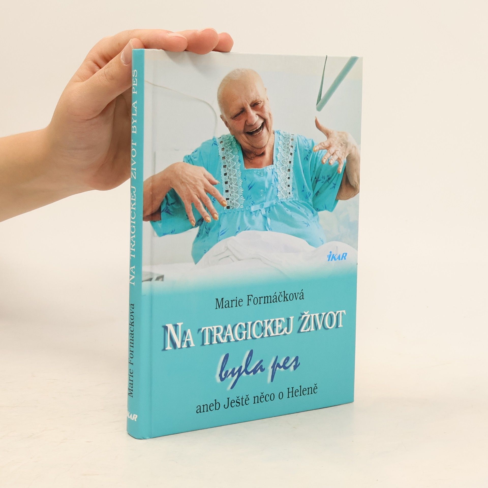 Na tragickej život byla pes, aneb, Ještě něco o Heleně