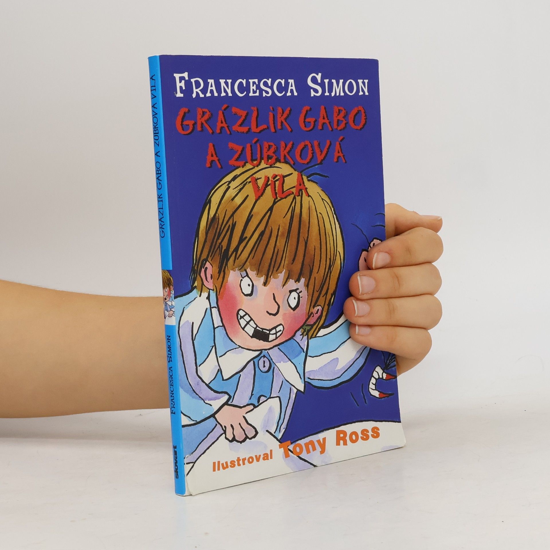 Francesca Simon Grázlik Gabo a zúbková víla