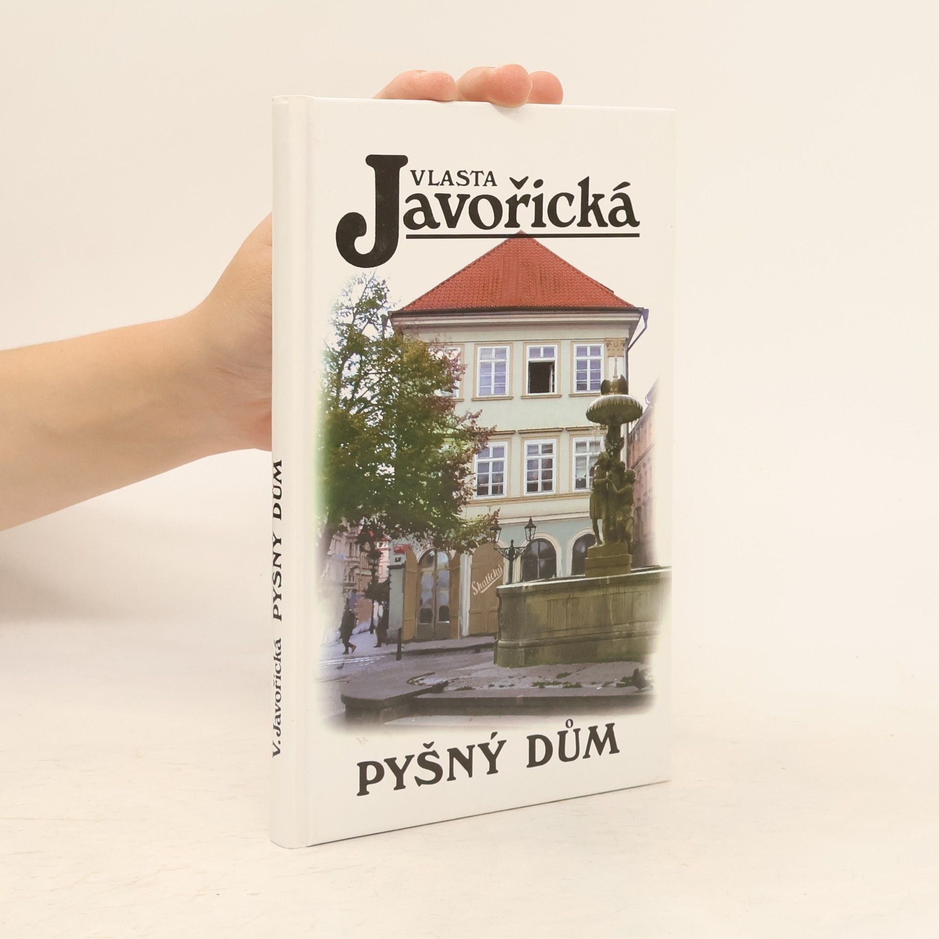 Vlasta Javořická Pyšný dům