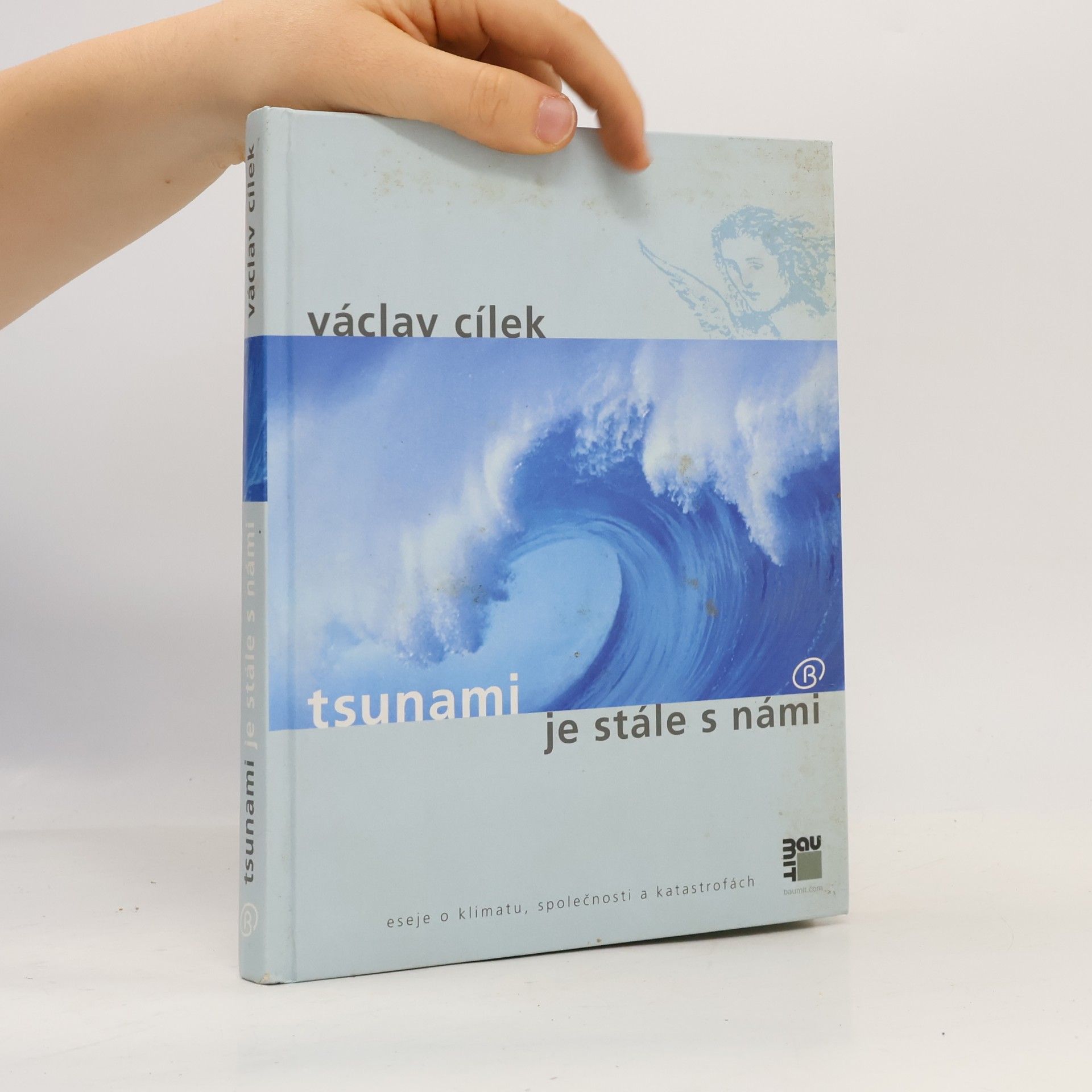 Václav Cílek Tsunami je stále s námi. Eseje o klimatu, společnosti a katastrofách