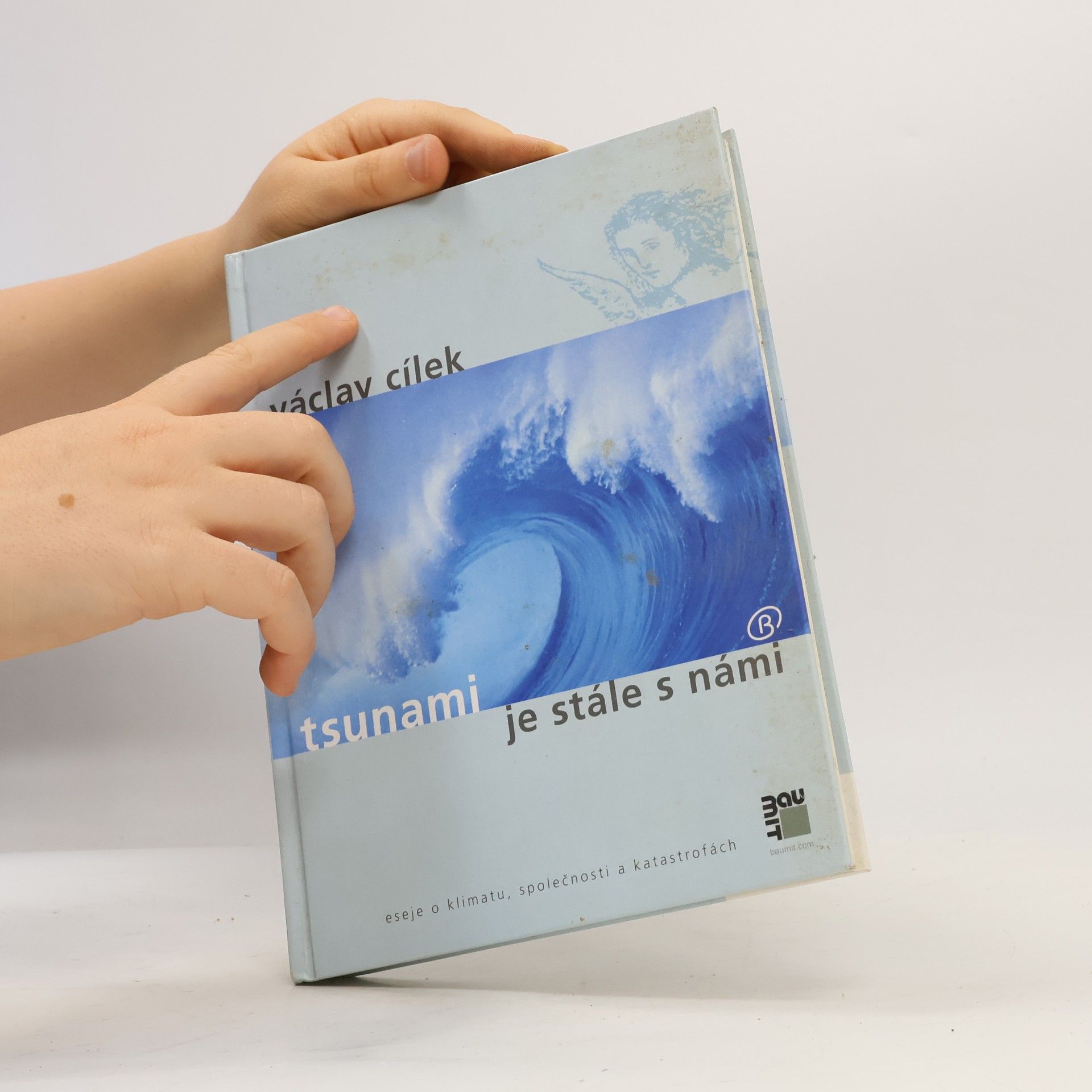 Václav Cílek Tsunami je stále s námi. Eseje o klimatu, společnosti a katastrofách