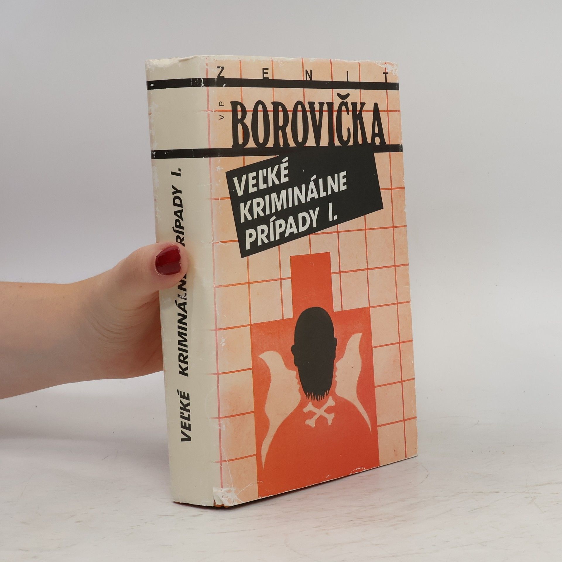 Václav Pavel Borovička Veľké kriminálne prípady I.
