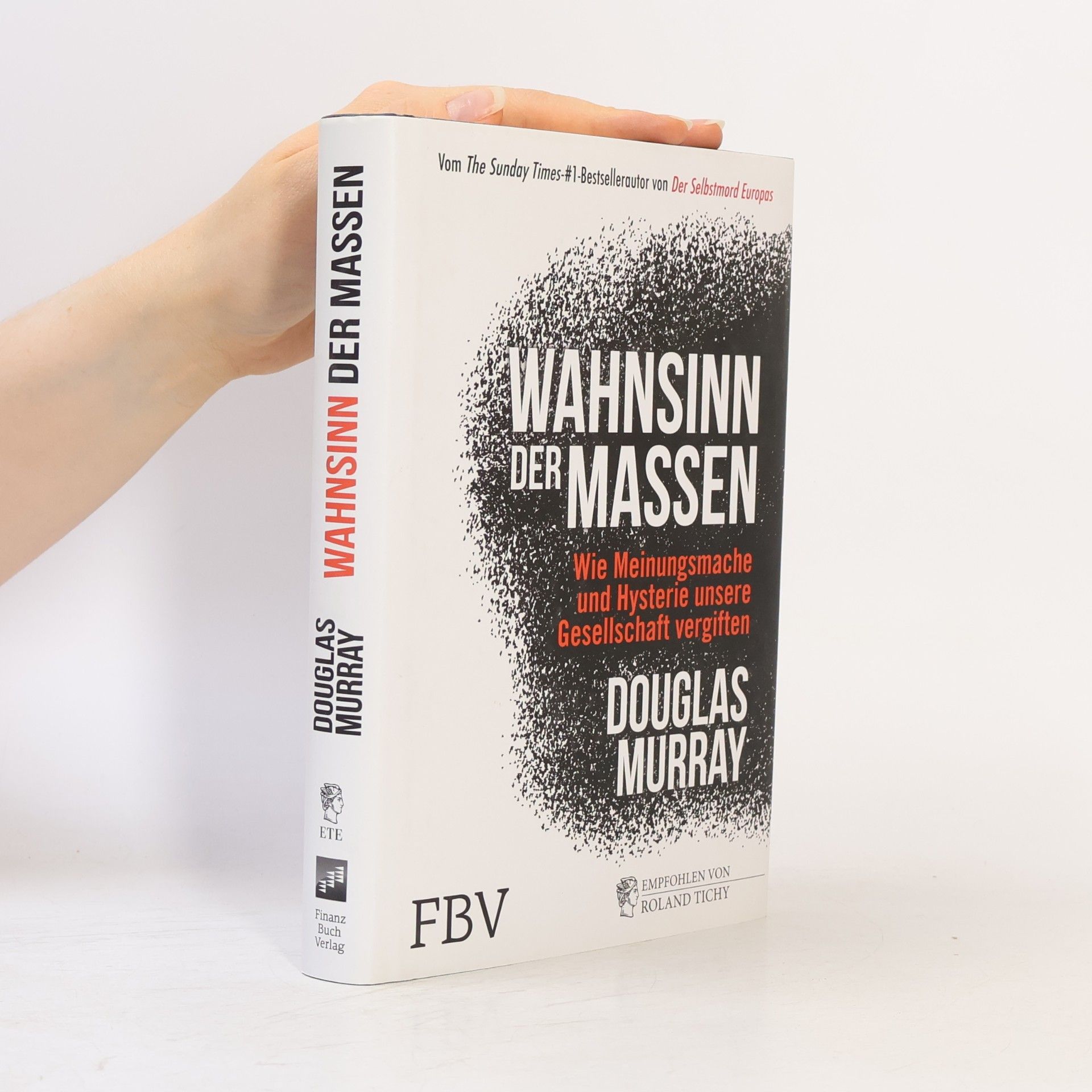 Douglas Murray Wahnsinn der Massen