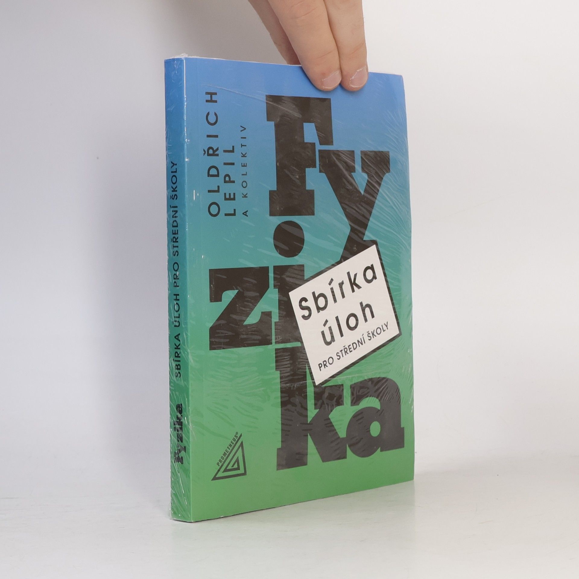 Oldřich Lepil Fyzika. Sbírka úloh pro střední školy