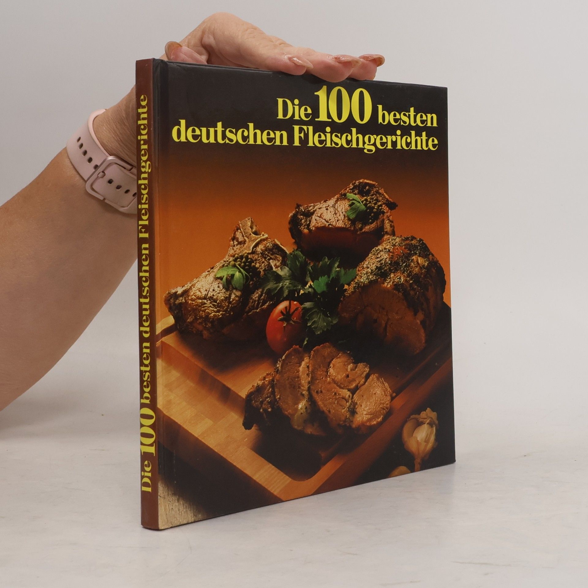 Peter Zöls Die 100 besten deutschen Fleischgerichte
