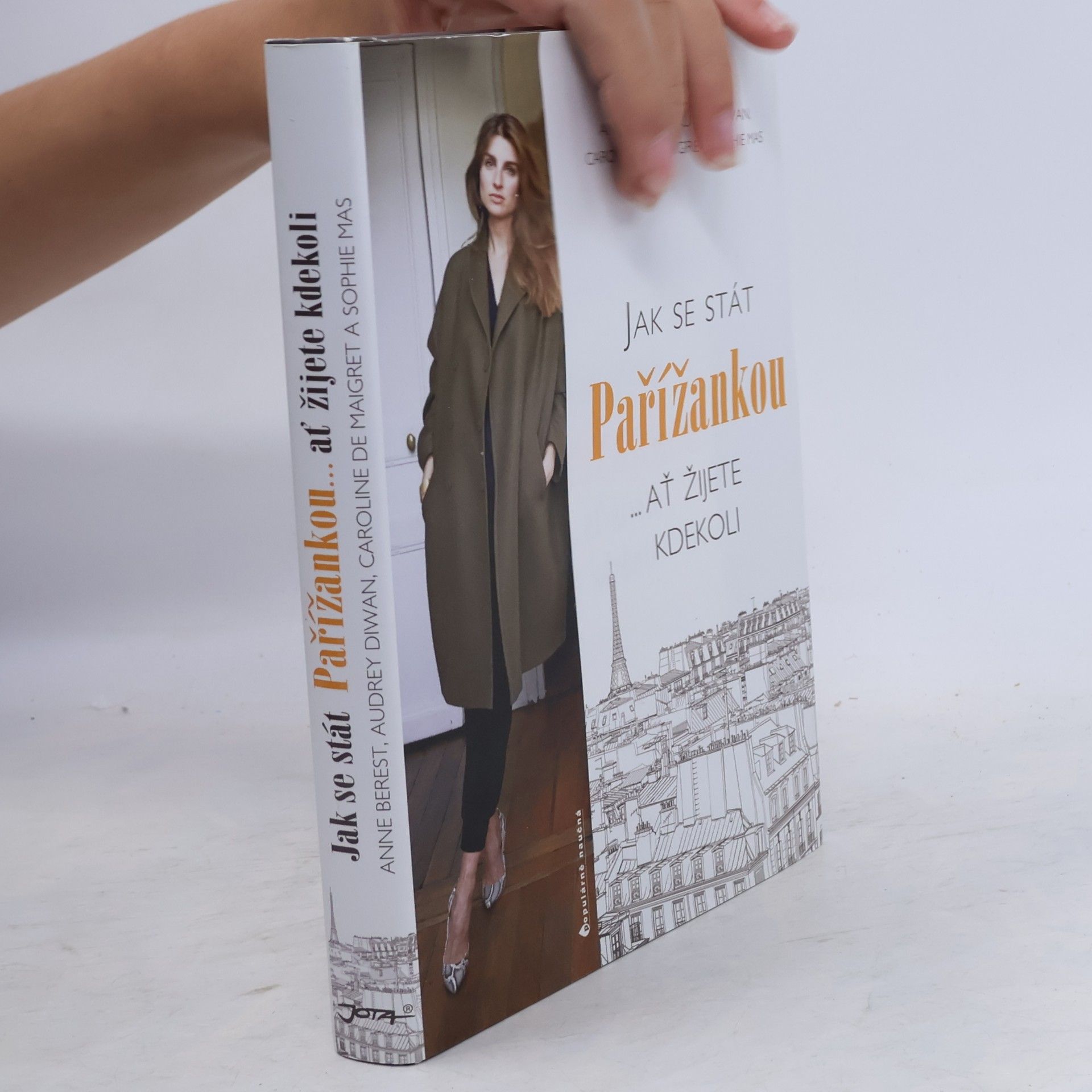 Anne Berest Jak se stát Pařížankou...ať žijete kdekoli