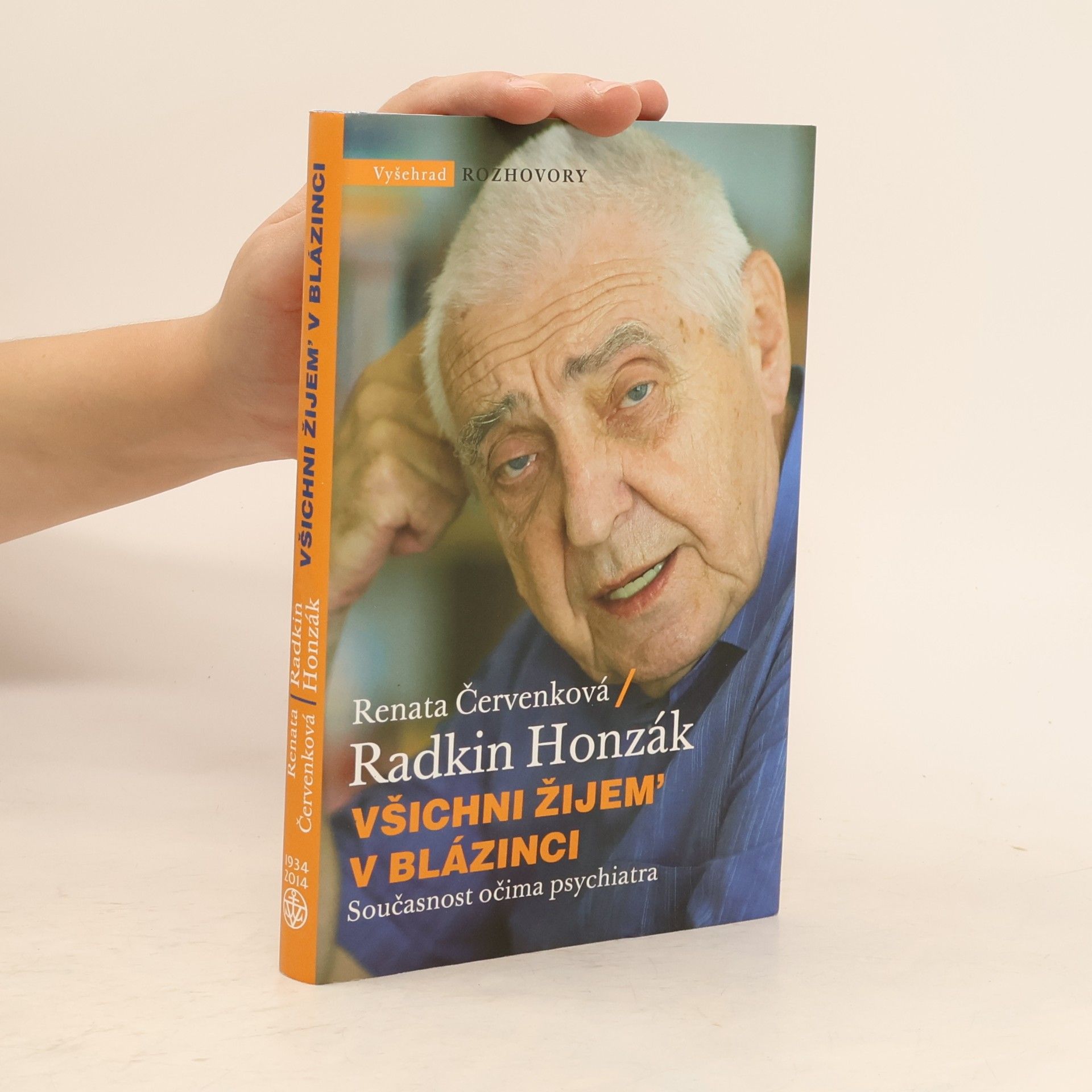 Renata Červenková Všichni žijem' v blázinci: Současnost očima psychiatra