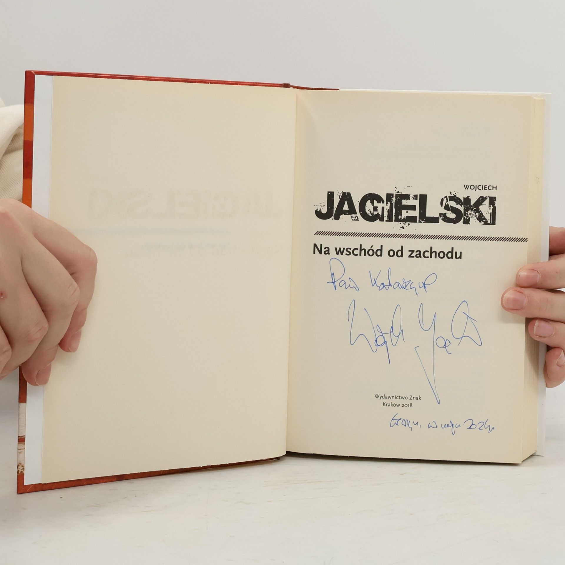 Wojciech Jagielski Na wschód od zachodu