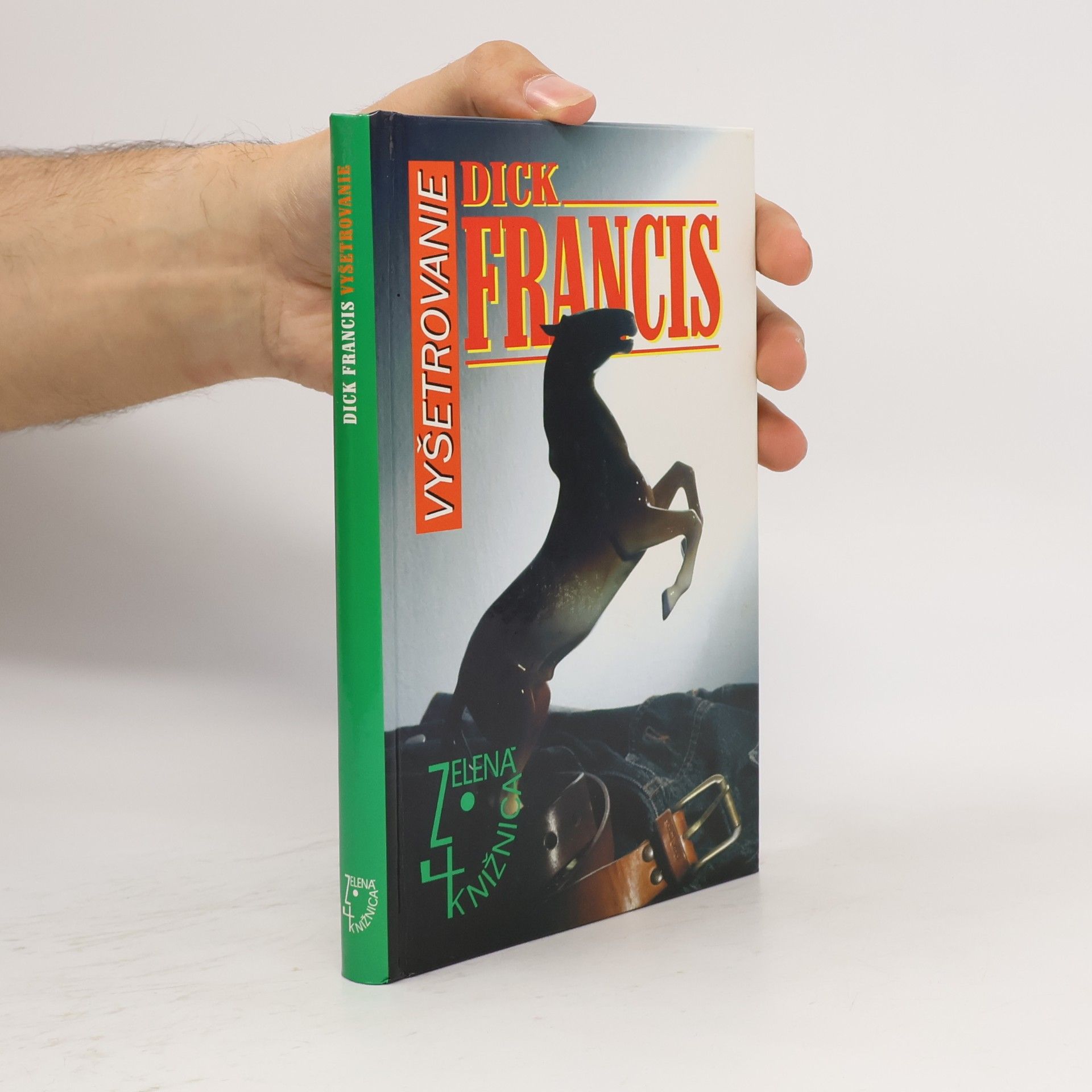 Dick Francis Vyšetrovanie