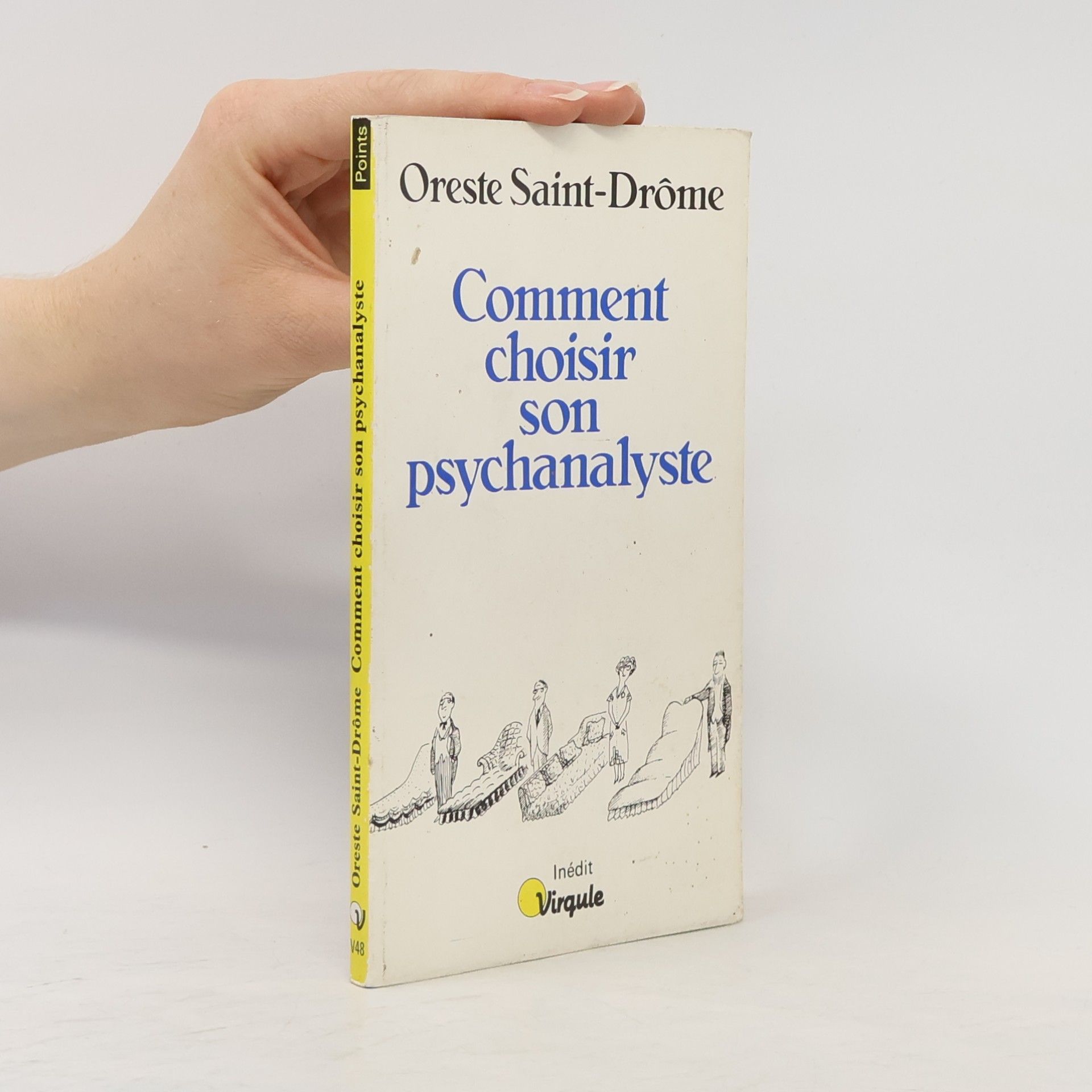Oreste Saint-Drôme Comment choisir son psychanalyste
