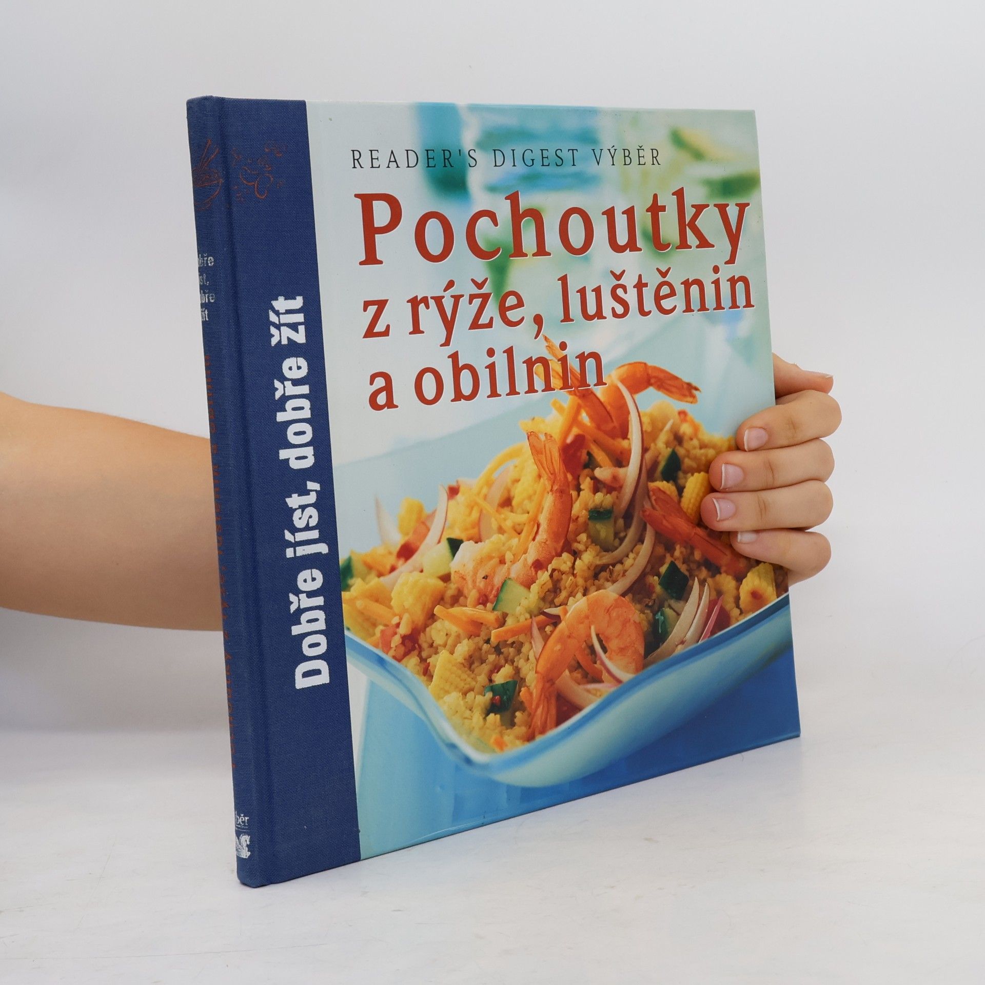 Kolektiv autorů Pochoutky z rýže, luštěnin a obilnin