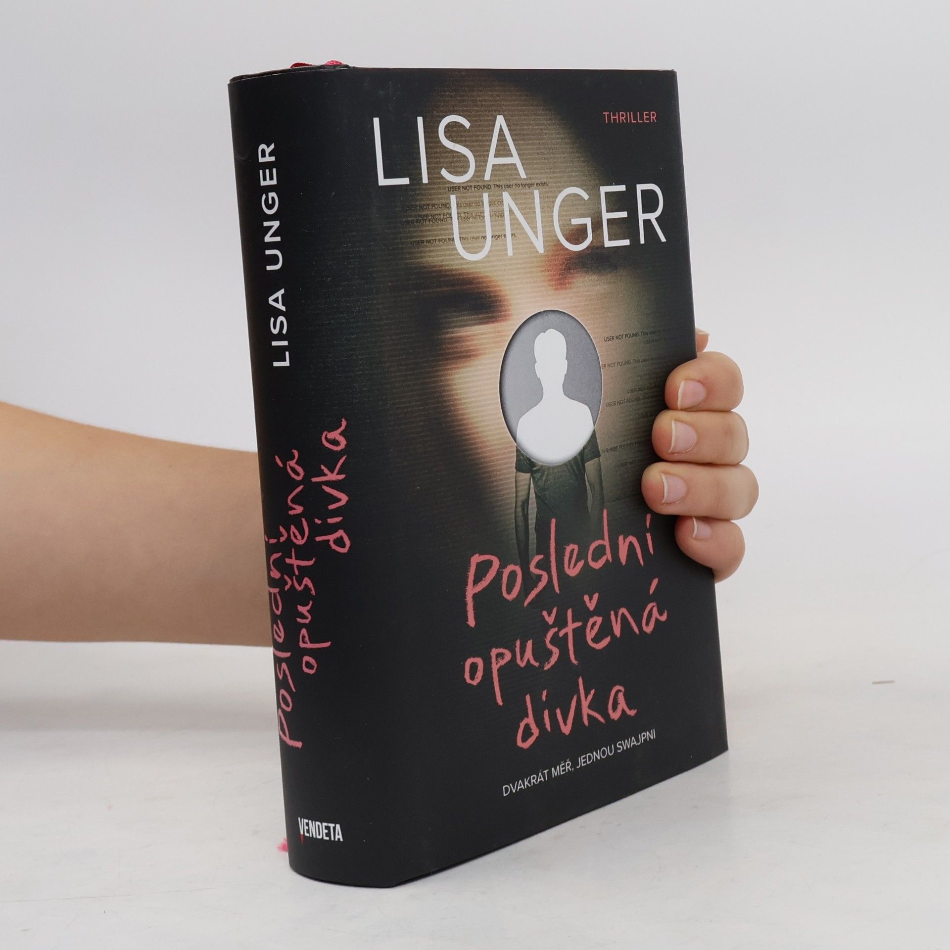 Lisa Unger Poslední opuštěná dívka