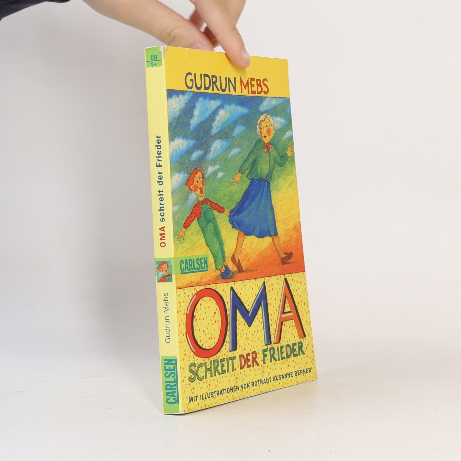 Gudrun Mebs "Oma!", schreit der Frieder