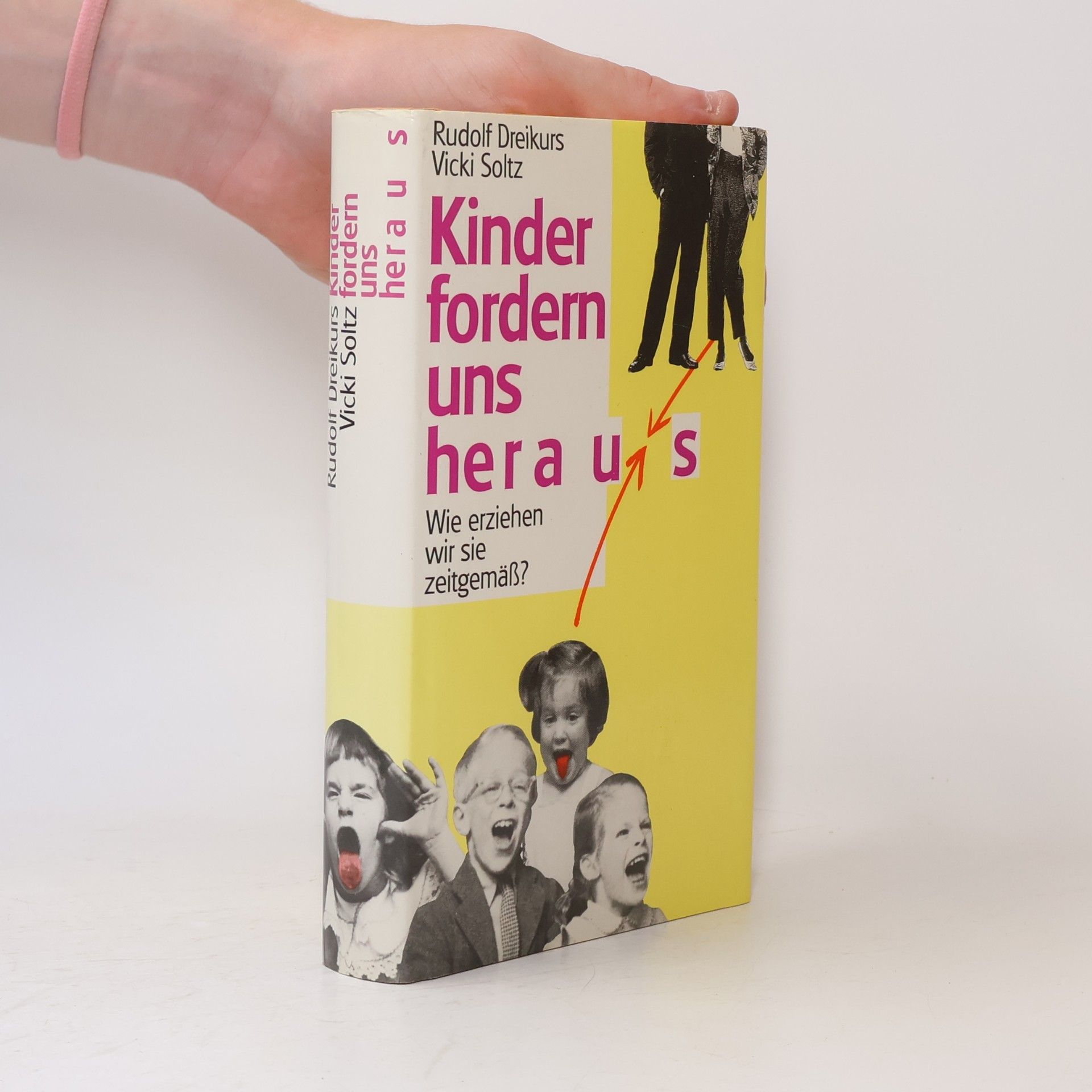 Rudolf Dreikurs Kinder fordern uns heraus