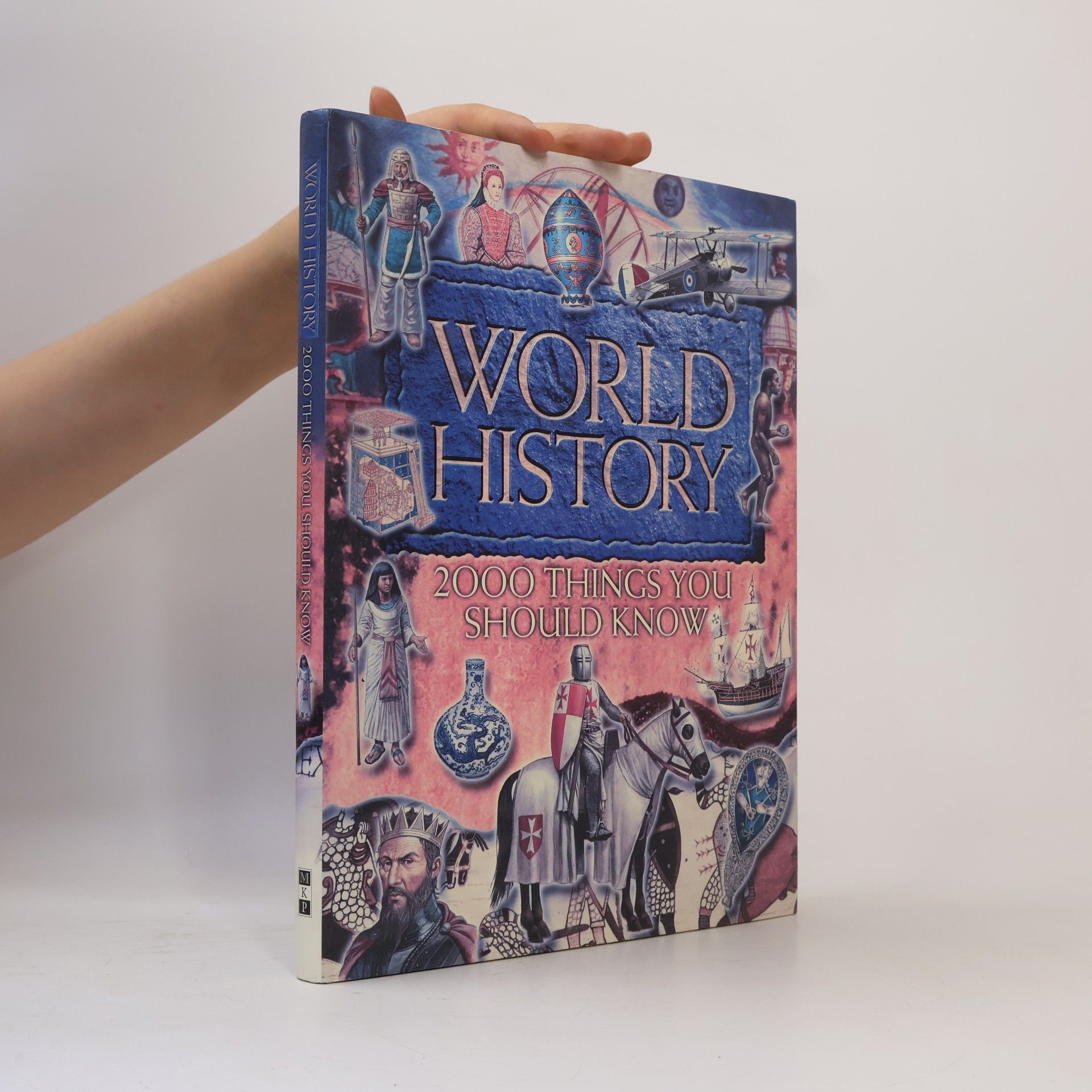 John Farndon 2000 Things You Should Know About World History