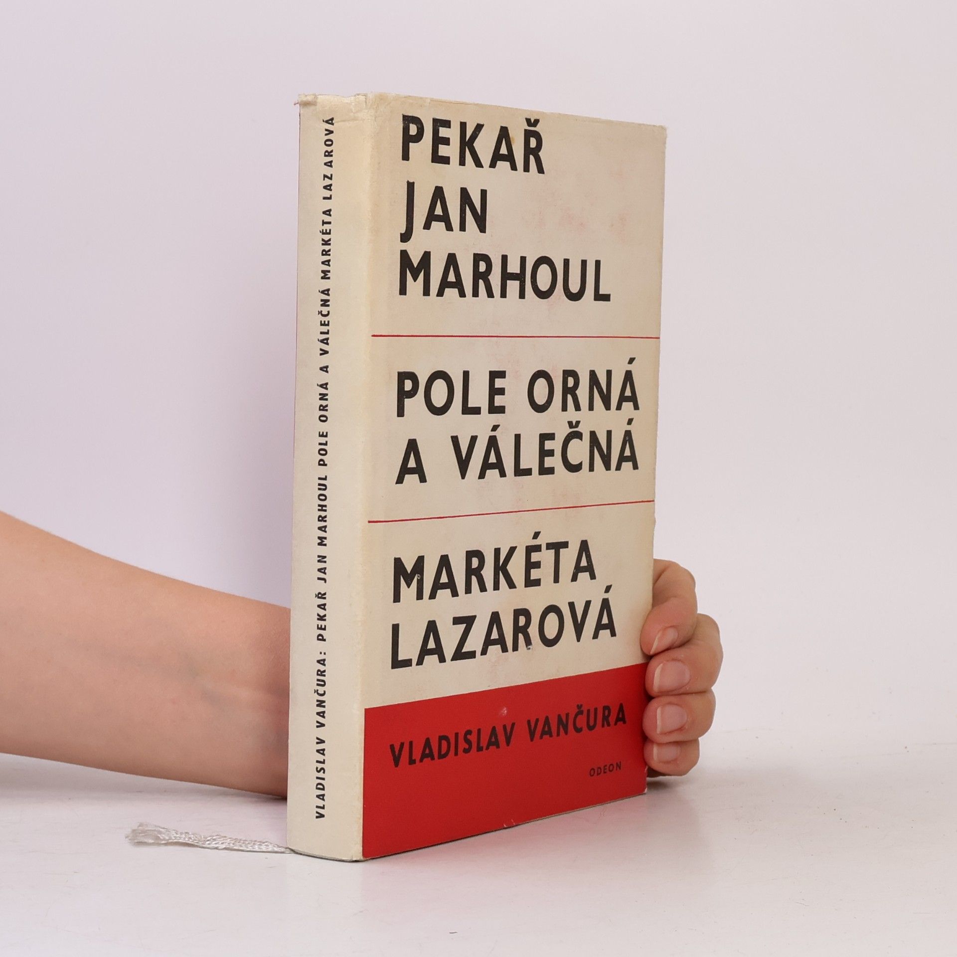Vladislav Vančura Pekař Jan Marhoul, Pole orná a válečná, Markéta Lazarová