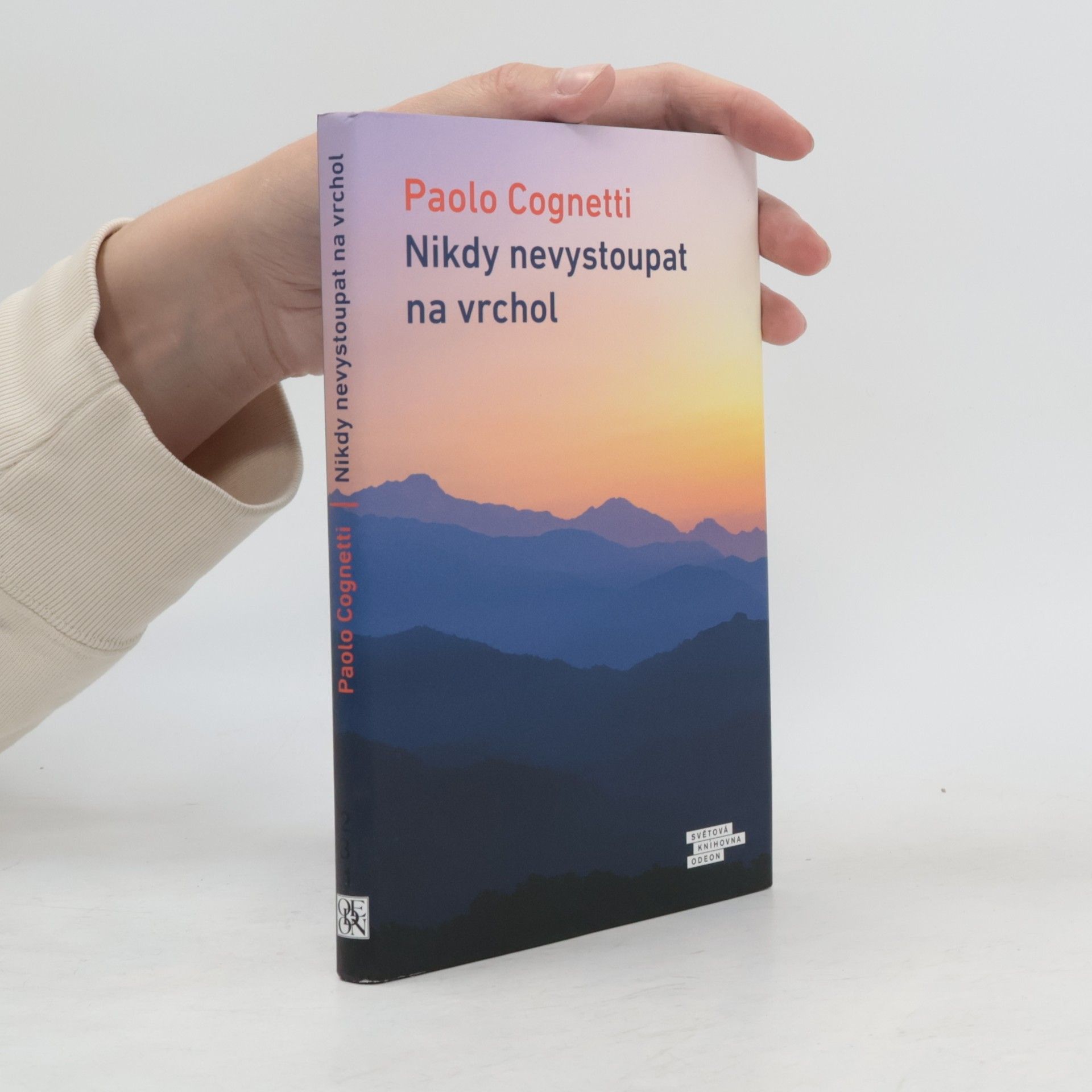 Paolo Cognetti Nikdy nevystoupat na vrchol
