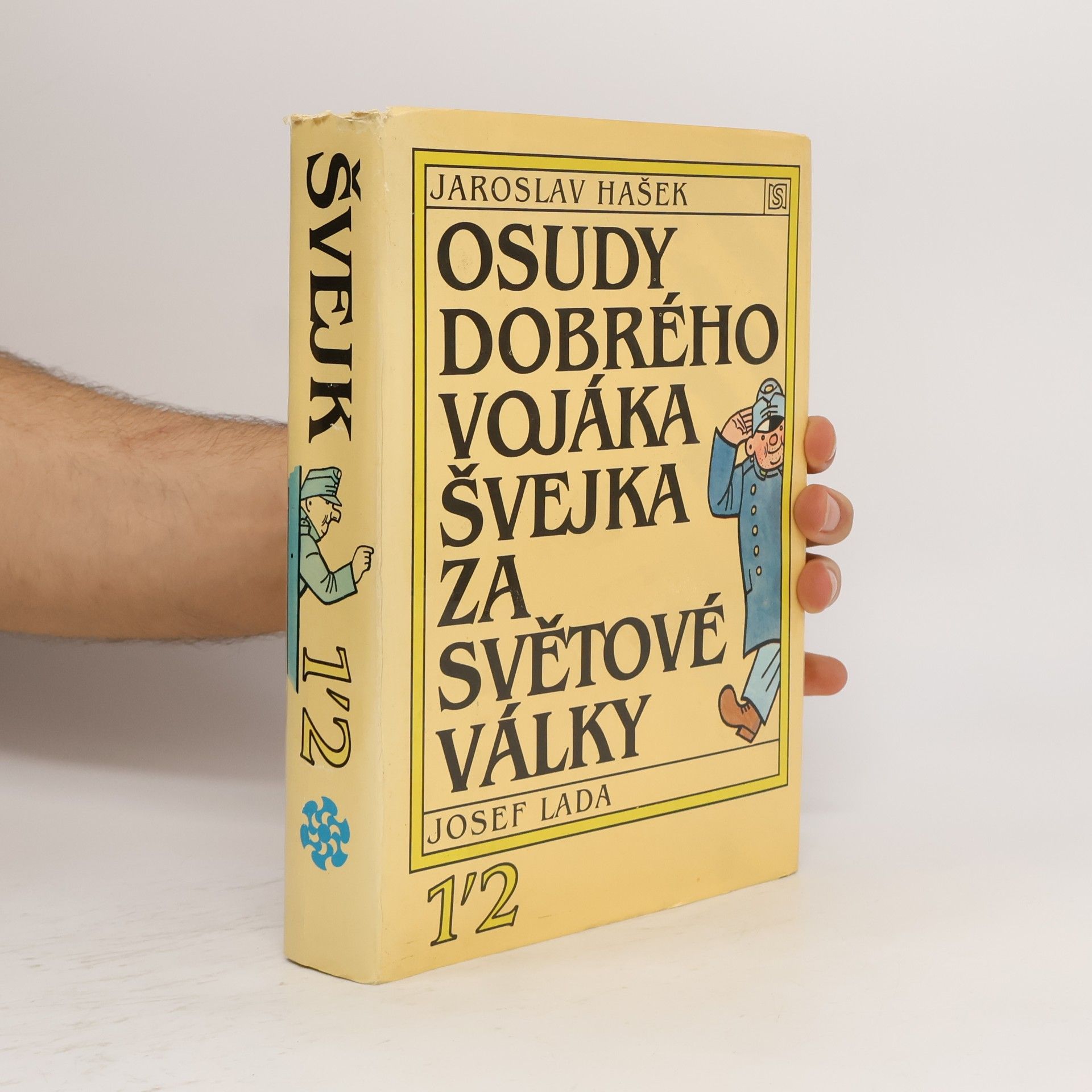 Jaroslav Hašek Osudy dobrého vojáka Švejka za světové války 3-4
