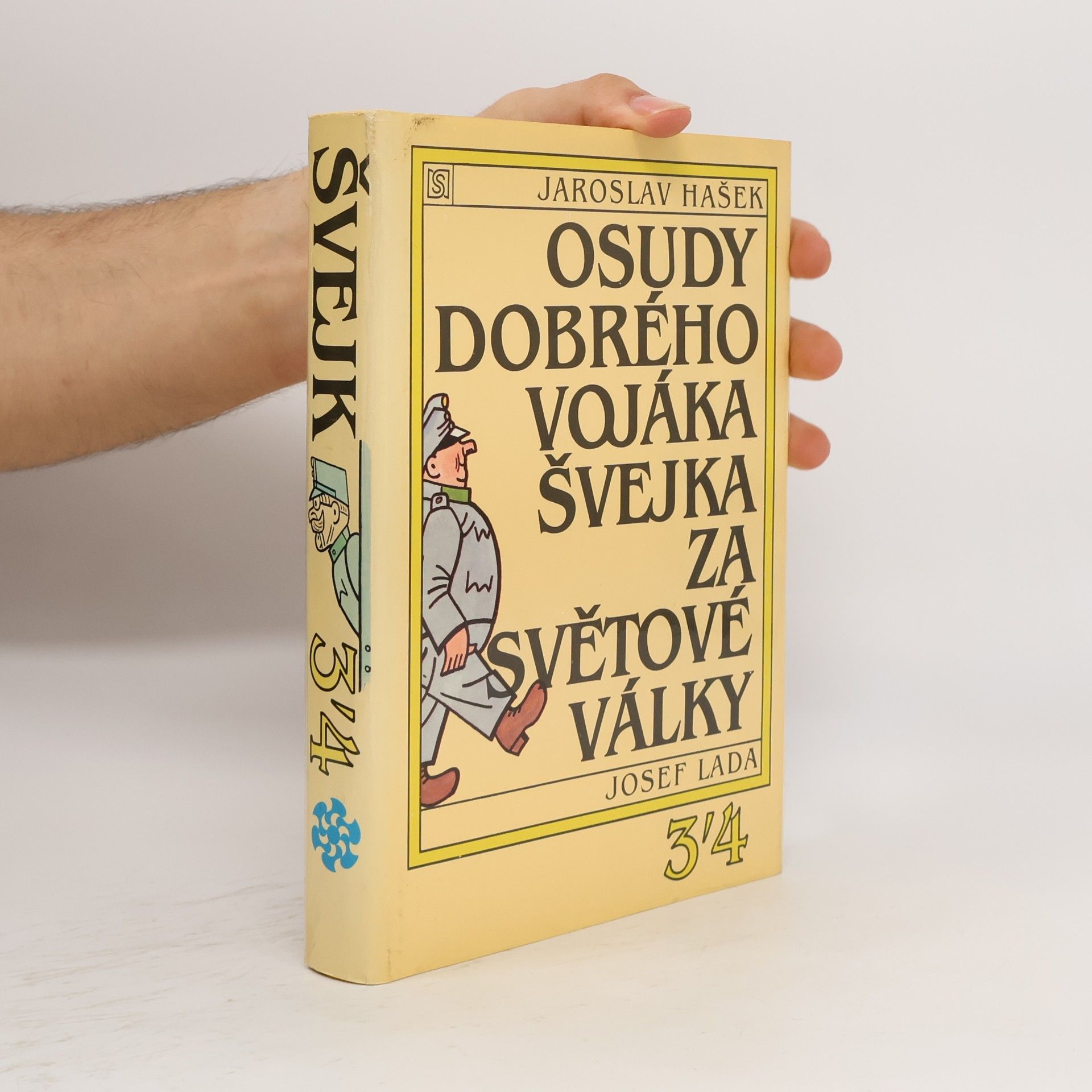 Jaroslav Hašek Osudy dobrého vojáka Švejka za světové války 3-4