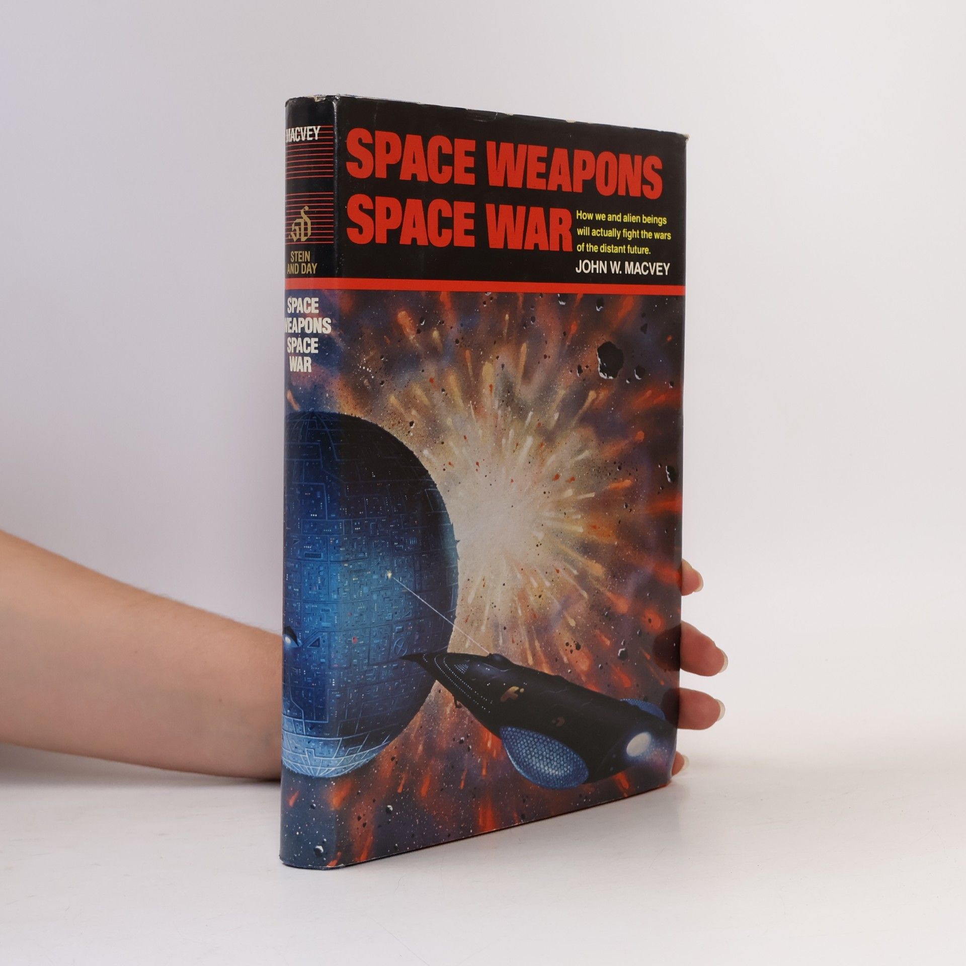 John W. MacVey Space Weapons, Space War