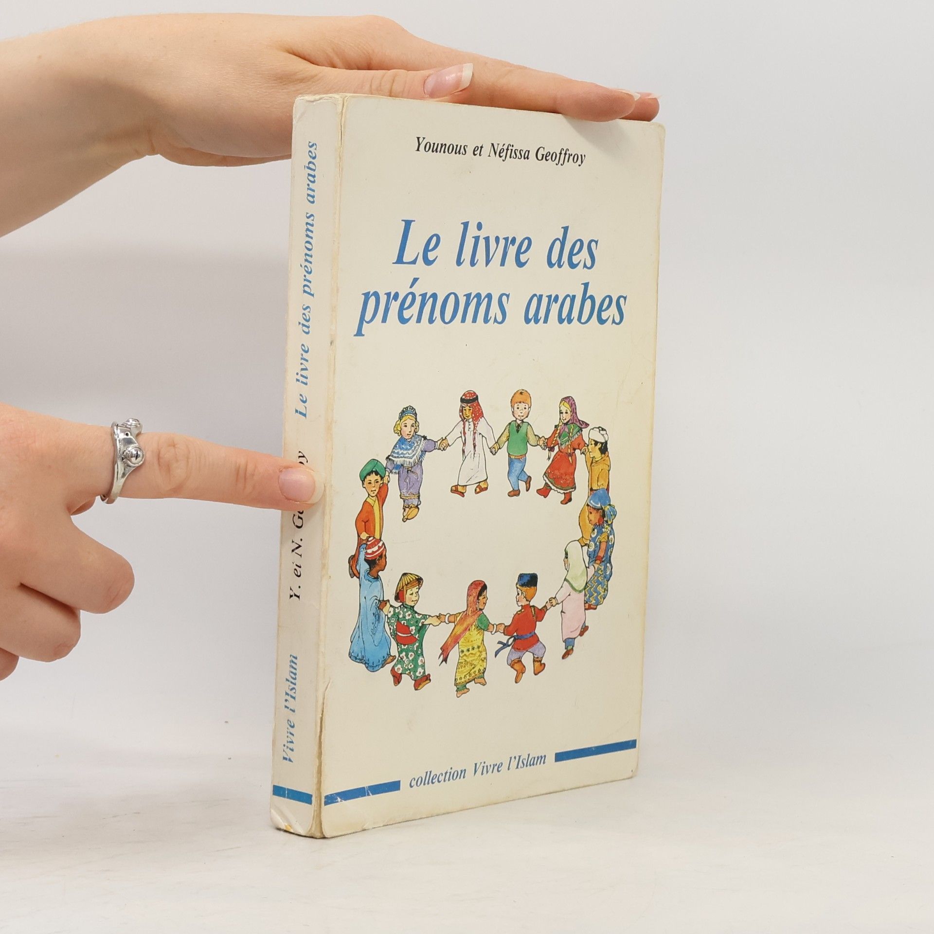 Younous Geoffroy Vivre l'Islam: Le livre des prénoms arabes