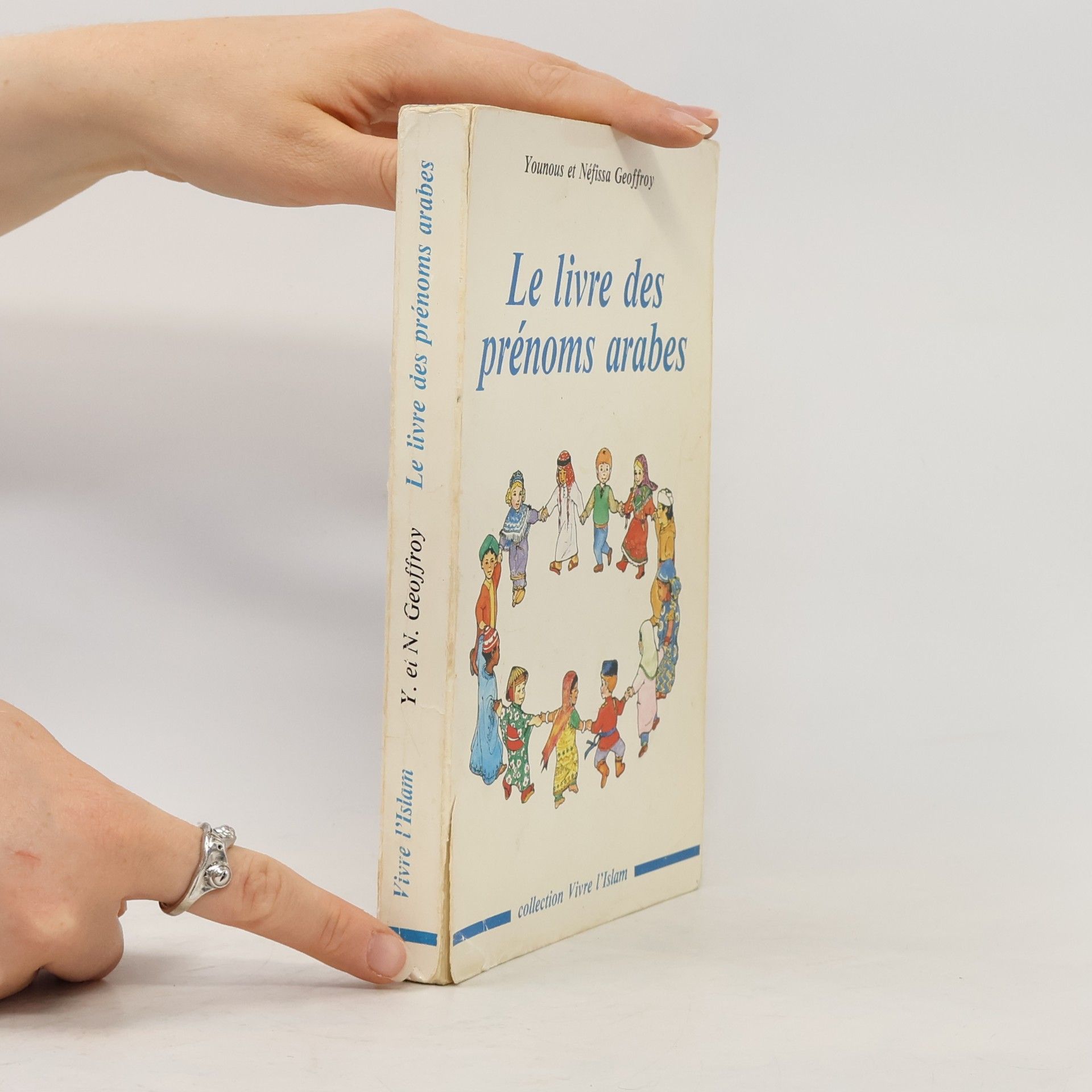 Younous Geoffroy Vivre l'Islam: Le livre des prénoms arabes