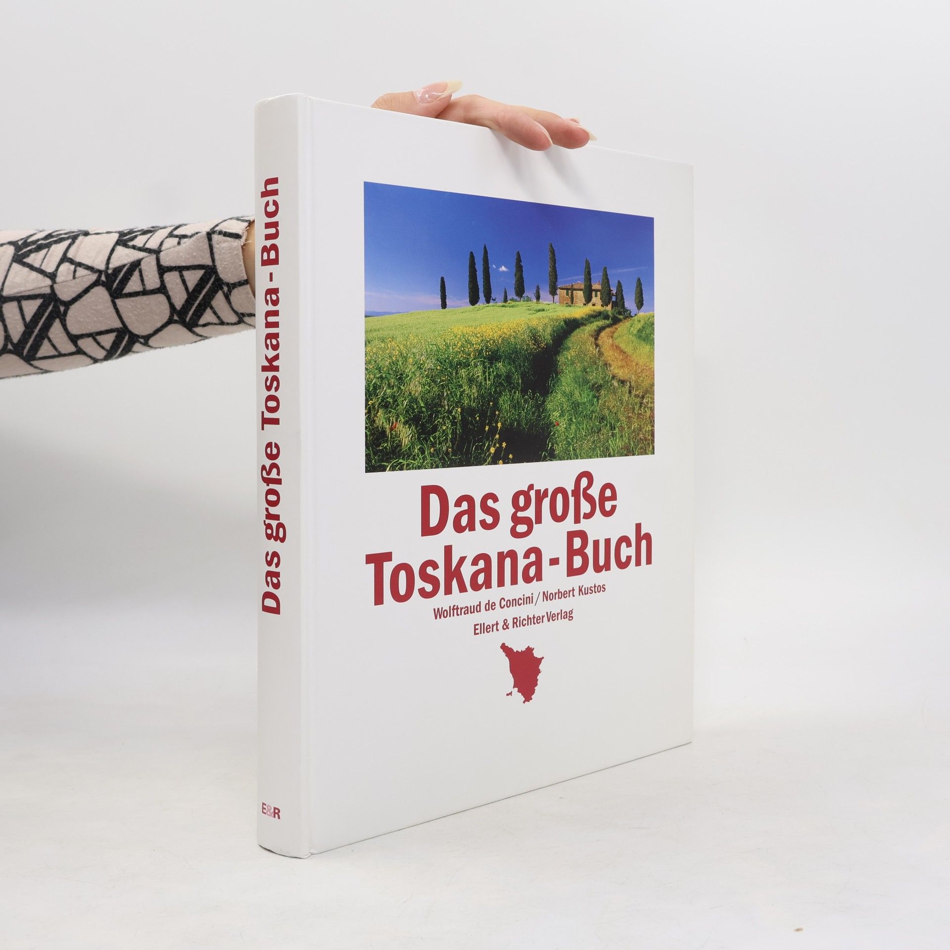 Wolftraud de Concini Das große Toskana-Buch