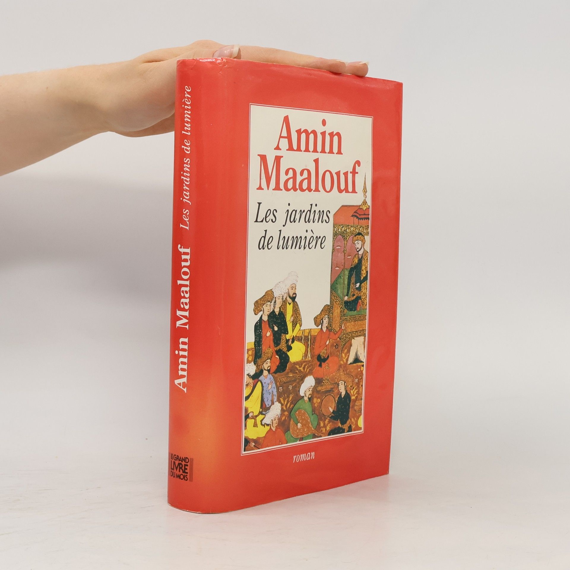 Amin Maalouf Les Jardins de lumière