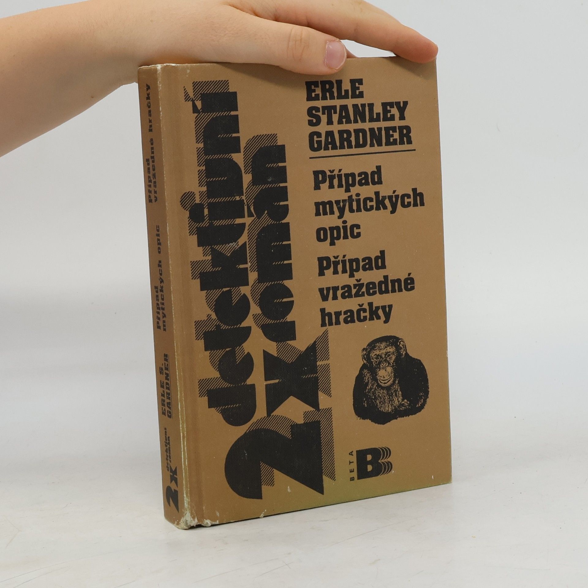 Erle Stanley Gardner Případ mytických opic / Případ vražedné hračky